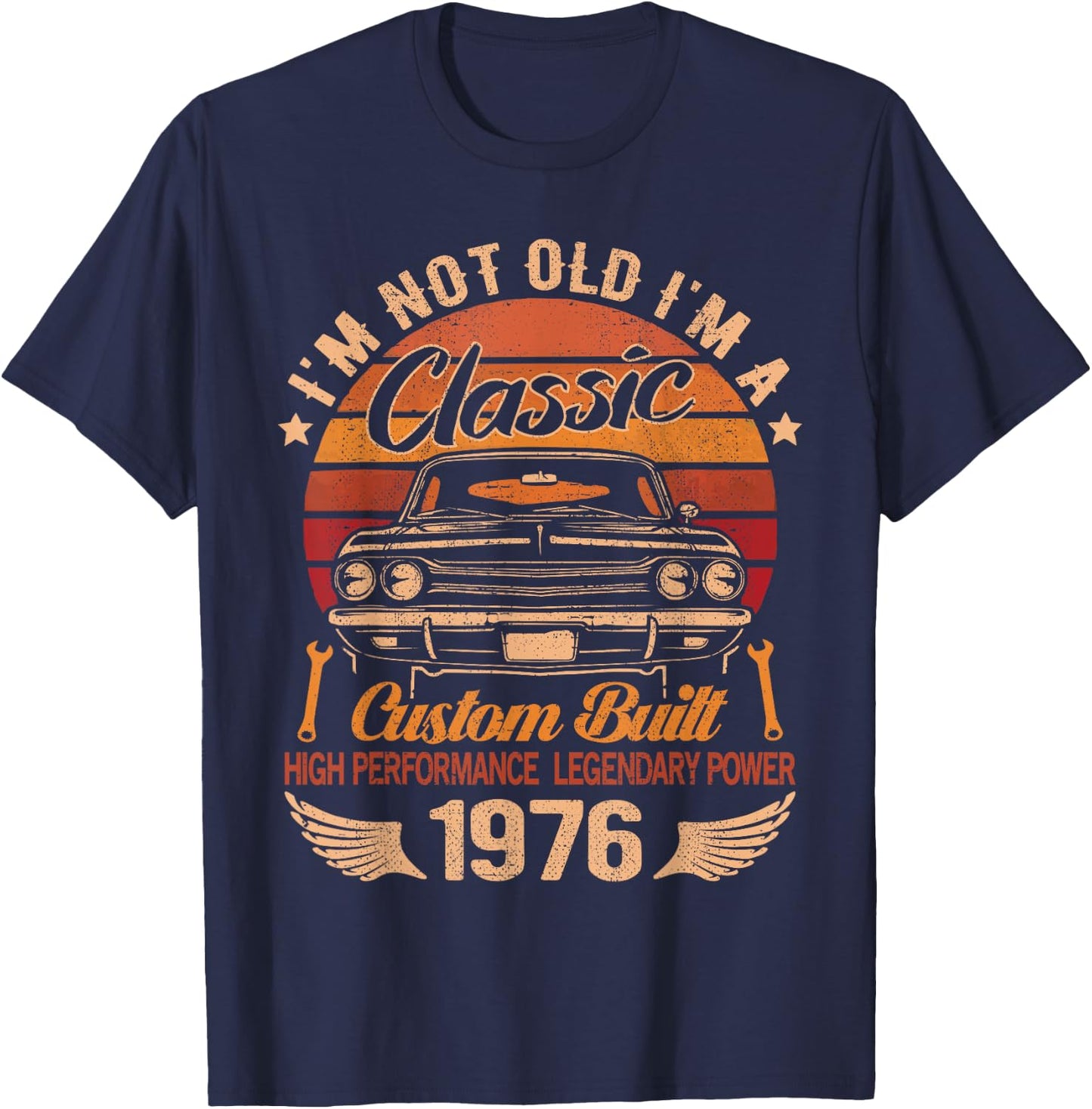 I'm Not Old I'm A Classic Born 1976 Car Graphic Birthday T-Shirt - T-Shirt | Navy