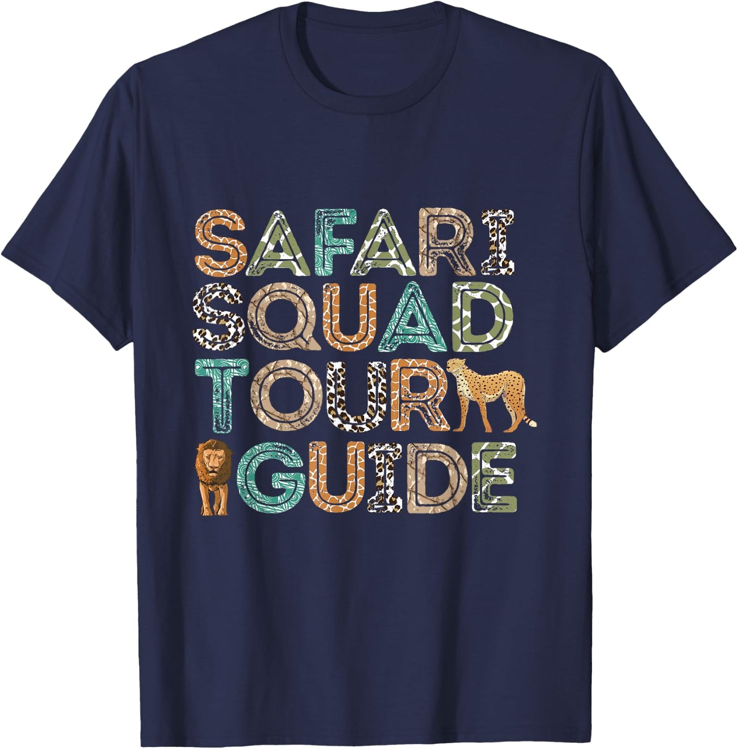 Safari Tour Guide Safari Squad Animals Wildlife Safari T-Shirt - T-Shirt | Navy