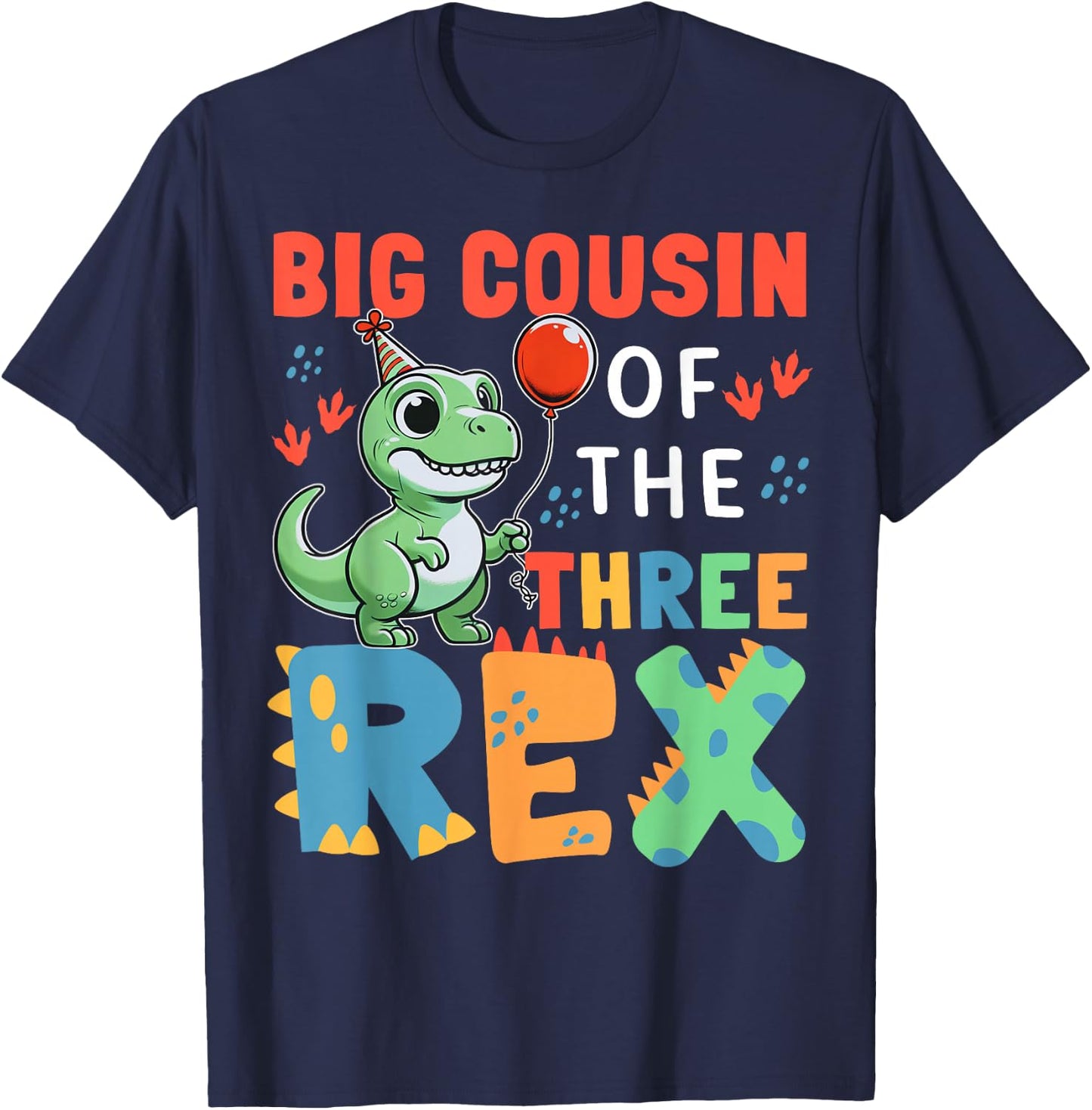 Big Cousin Of The Three Rex Birthday Dinosaur 3rd Bday Party T-Shirt - T-Shirt | Navy