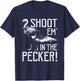 Shoot Em In The Pecker-Funny Turkey Hunting Gift T-Shirt - T-Shirt | Navy