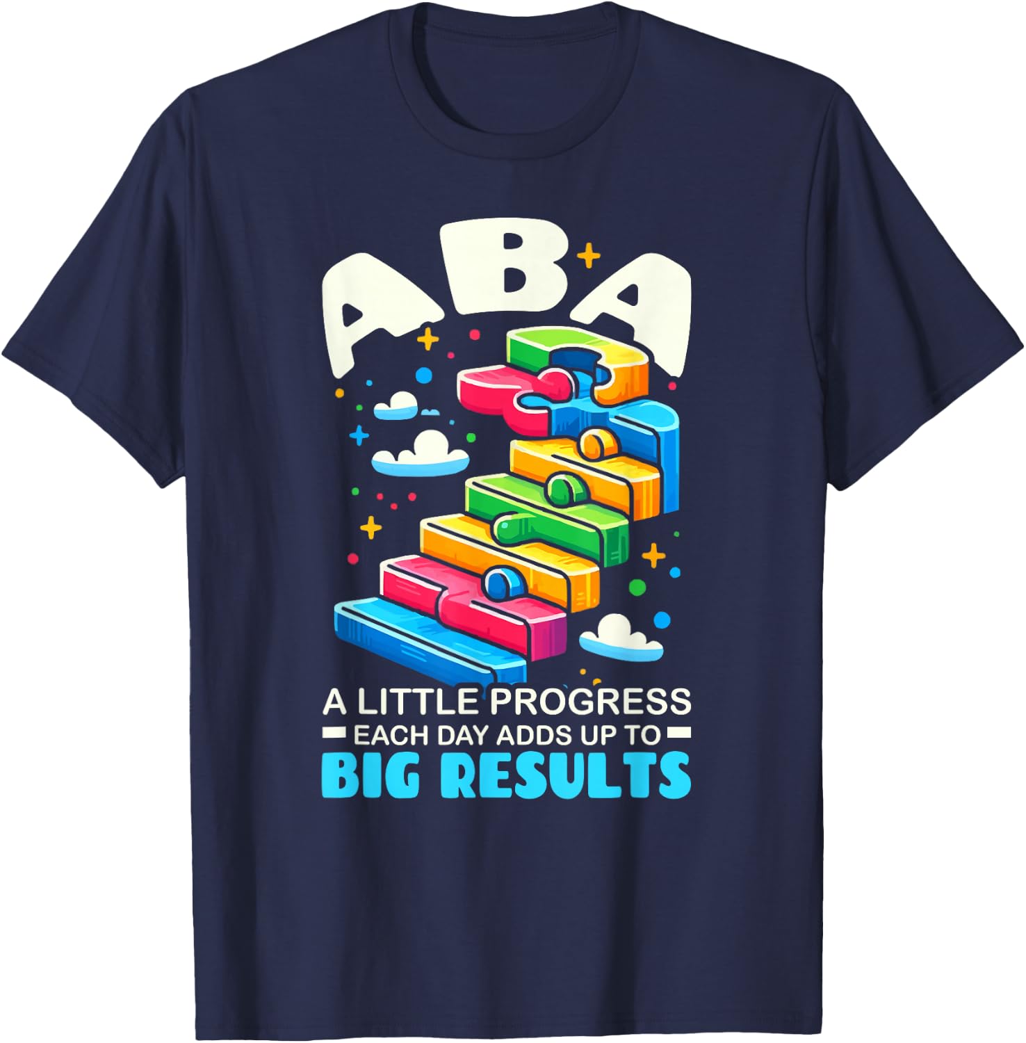 Applied Behavior Analysis Behavior Analyst ABA Therapist T-Shirt - T-Shirt | Navy