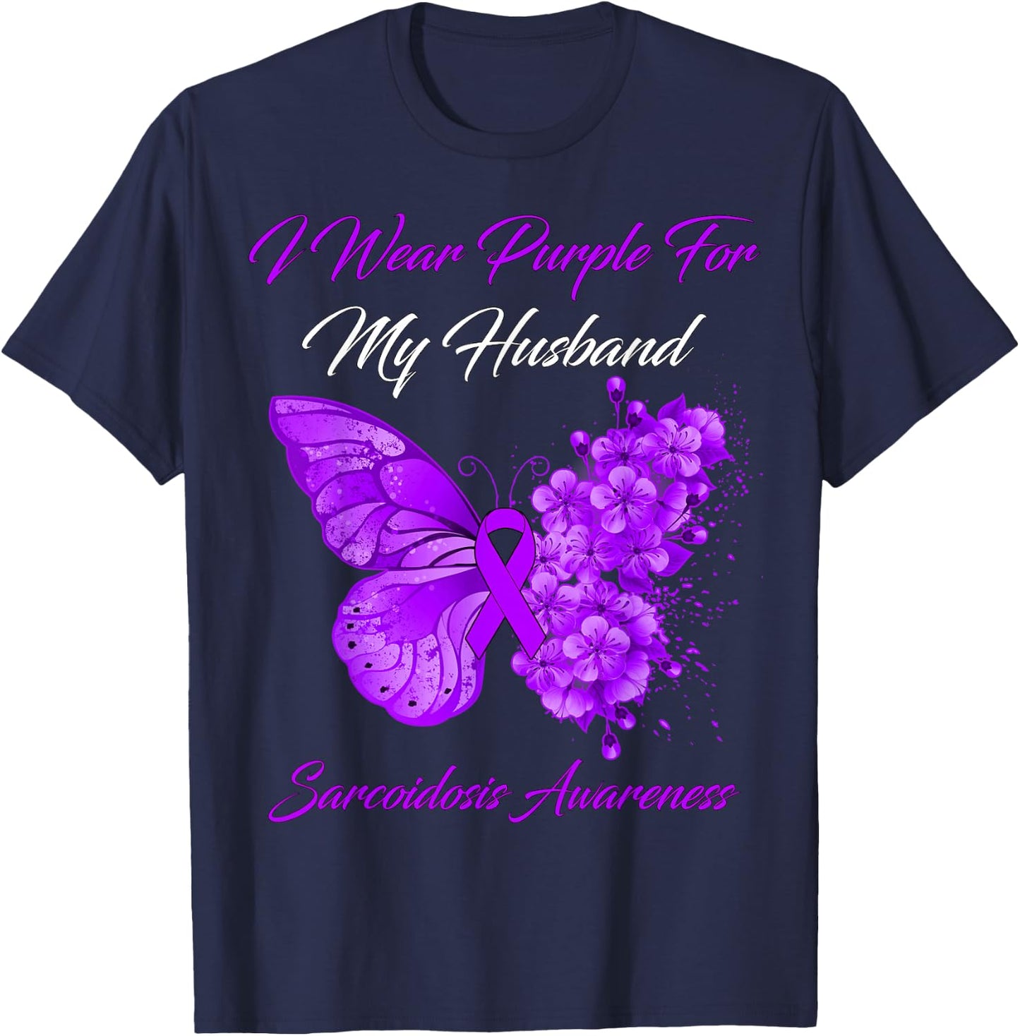 Butterfly I Wear Purple For My Husband Sarcoidosis Awareness T-Shirt - T-Shirt | Navy