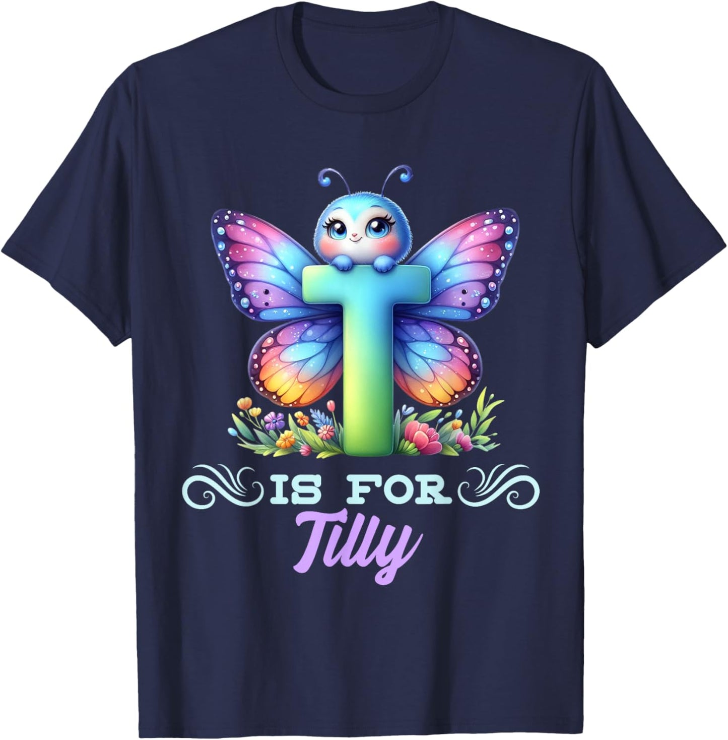 T Is For Tilly Girly Butterfly And Flower Initial Name T-Shirt - T-Shirt | Navy