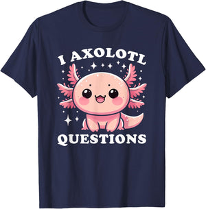 I Axolotl Questions Shirt Cute Kawaii Axolotl Toddler Kids T-Shirt - T-Shirt | Navy
