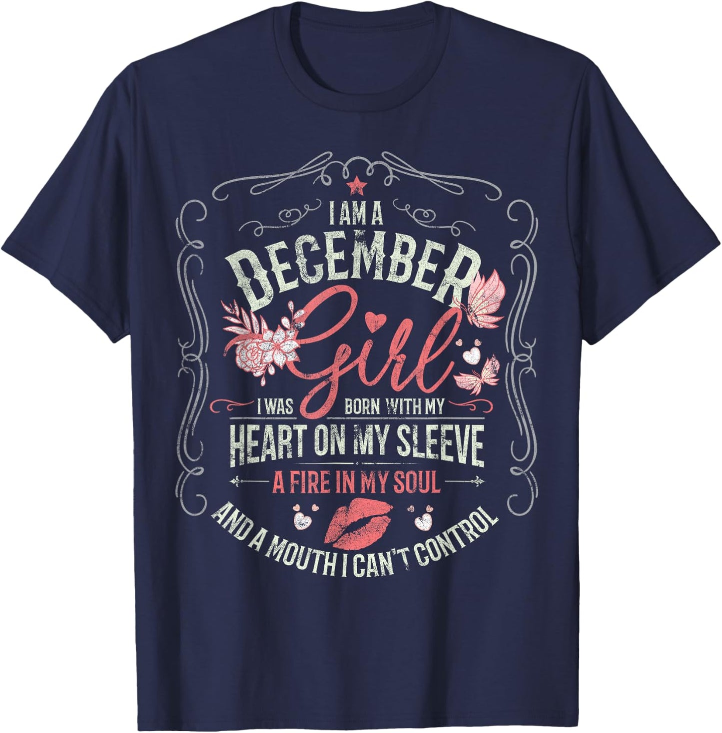 I Am An December Girl I was Born with My Heart on My Sleeve T-Shirt - T-Shirt | Navy