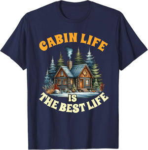 Camping Camper Cabin Life Is The Best Life Lake Life Outdoor T-Shirt - T-Shirt | Navy