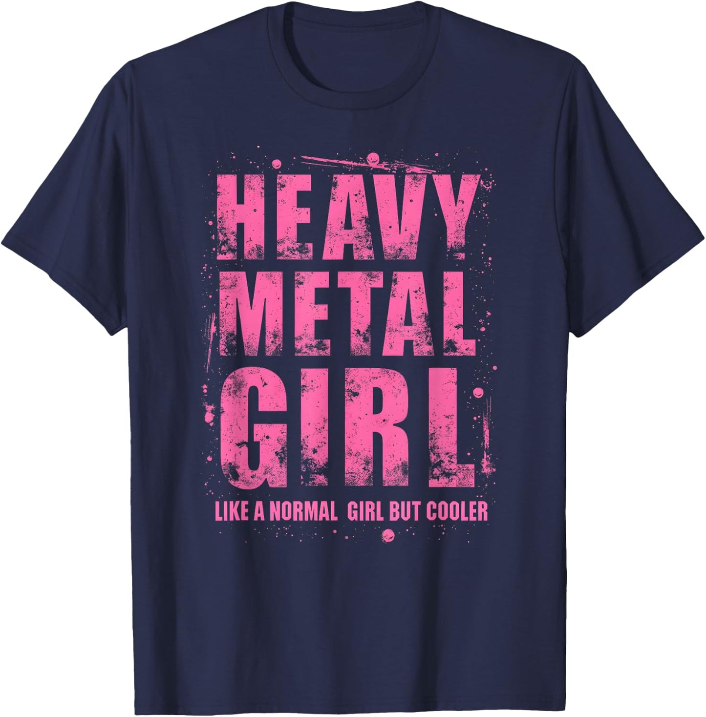 Funny Heavy Metal Joke for Rocker Girls and Women T-Shirt - T-Shirt | Navy