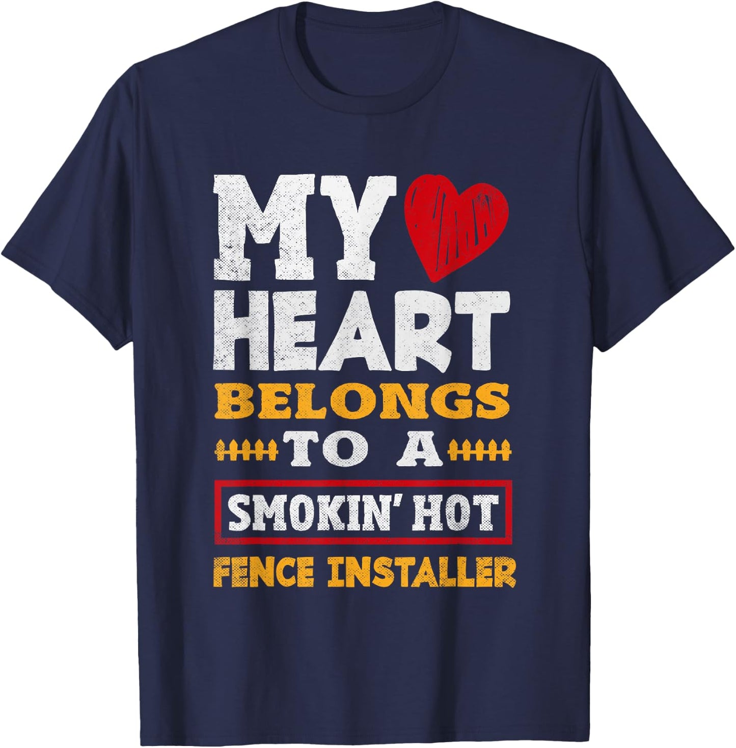 Funny Fencing Specialist Saying Fence Installer T-Shirt - T-Shirt | Navy