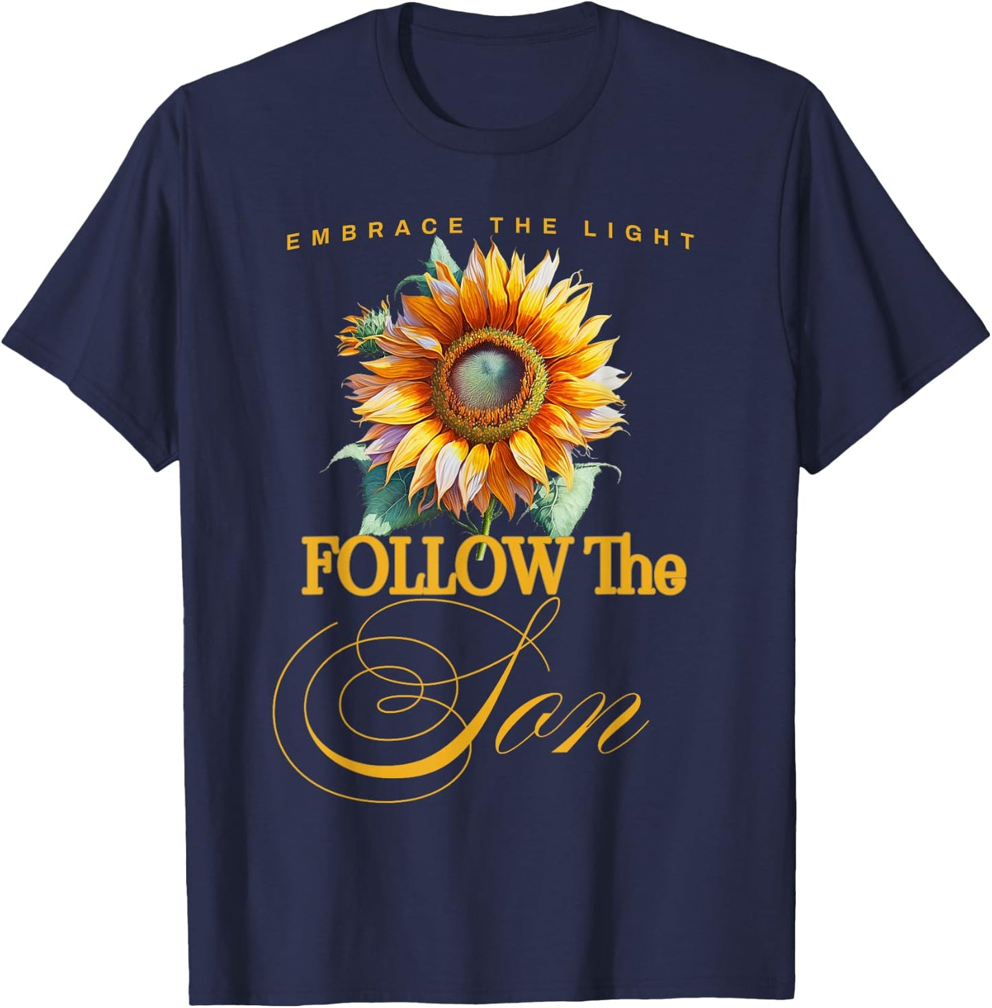 Embrace the Light Follow the Son T-Shirt - T-Shirt | Navy