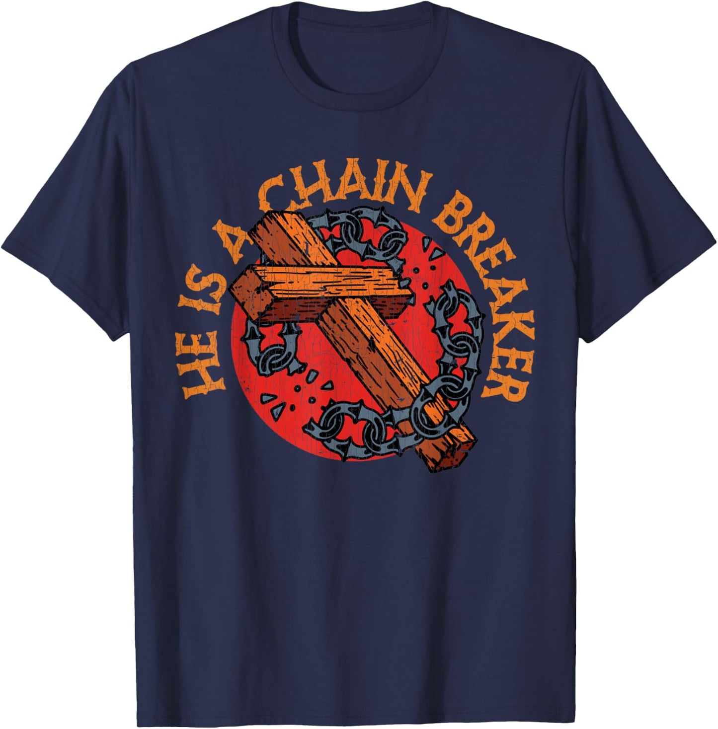 Vintage Christian Apparel Clothing Gifts Chain Breaker T-Shirt - T-Shirt | Navy