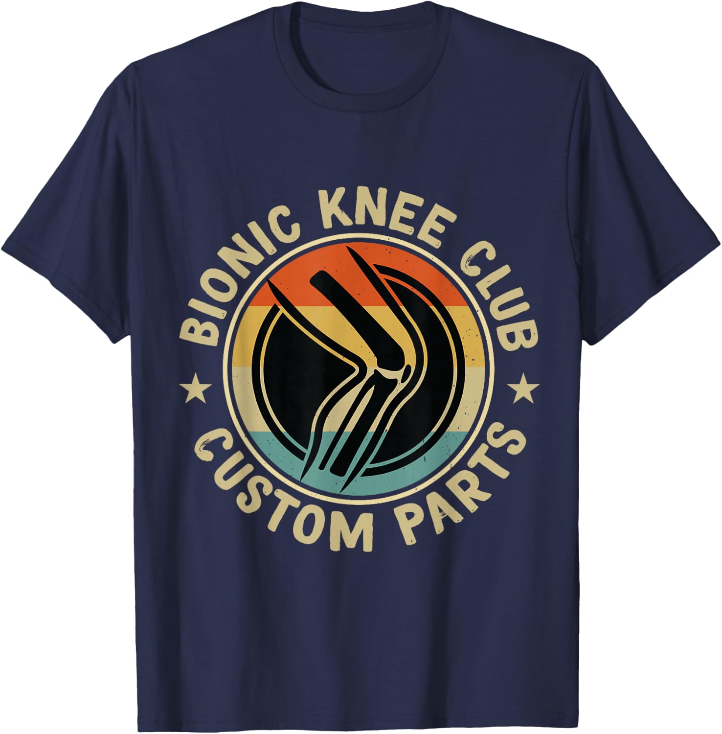 Bionic Knee Club Custom Parts Bones funny Knee Replacement T-Shirt - T-Shirt | Navy