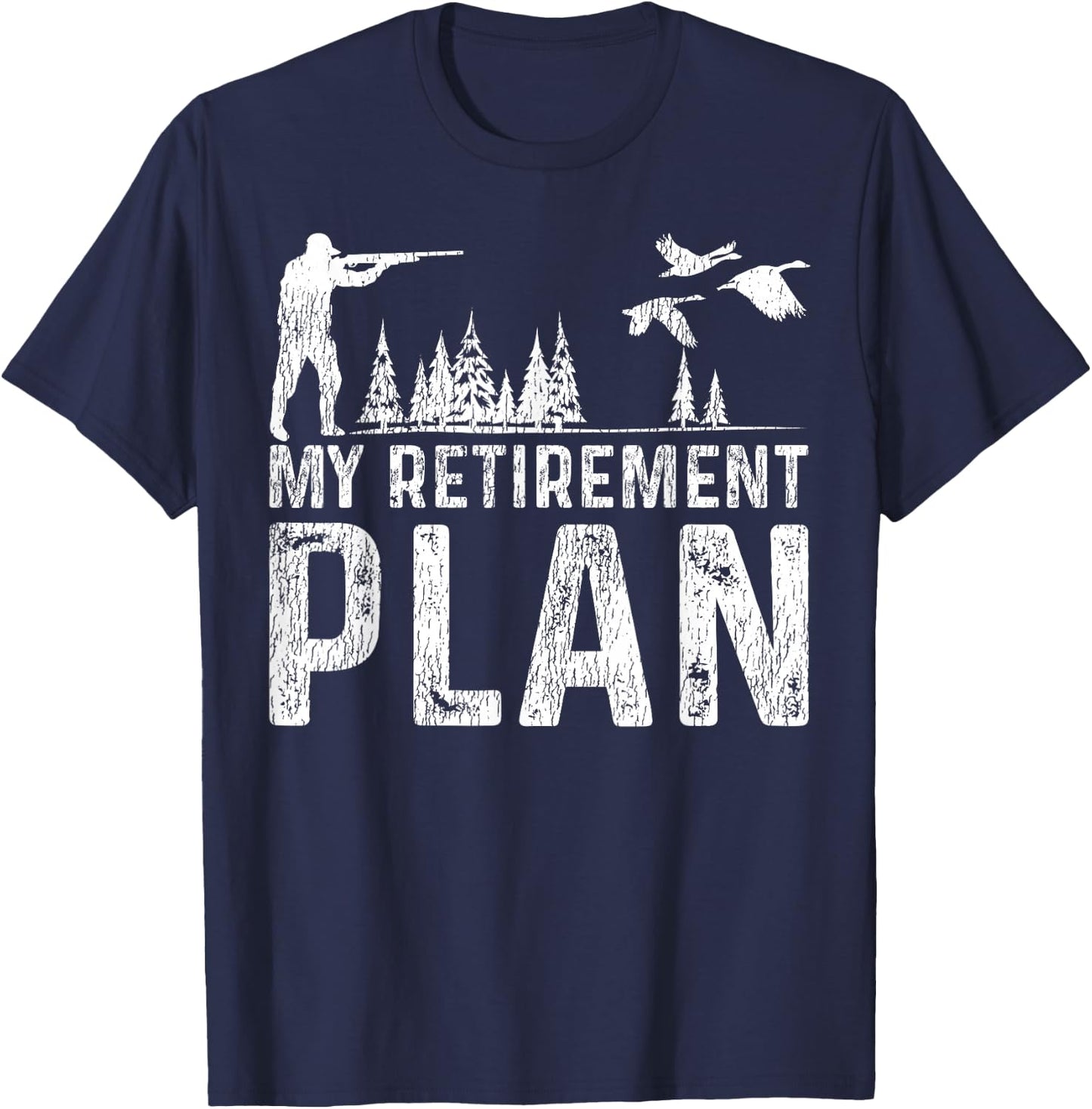 Duck Hunting Hunter Retired Vintage My Retirement Plan T-Shirt - T-Shirt | Navy