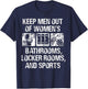 Keep Men Out Of Women's Bathroom Locker Rooms And Sports T-Shirt - T-Shirt | Navy