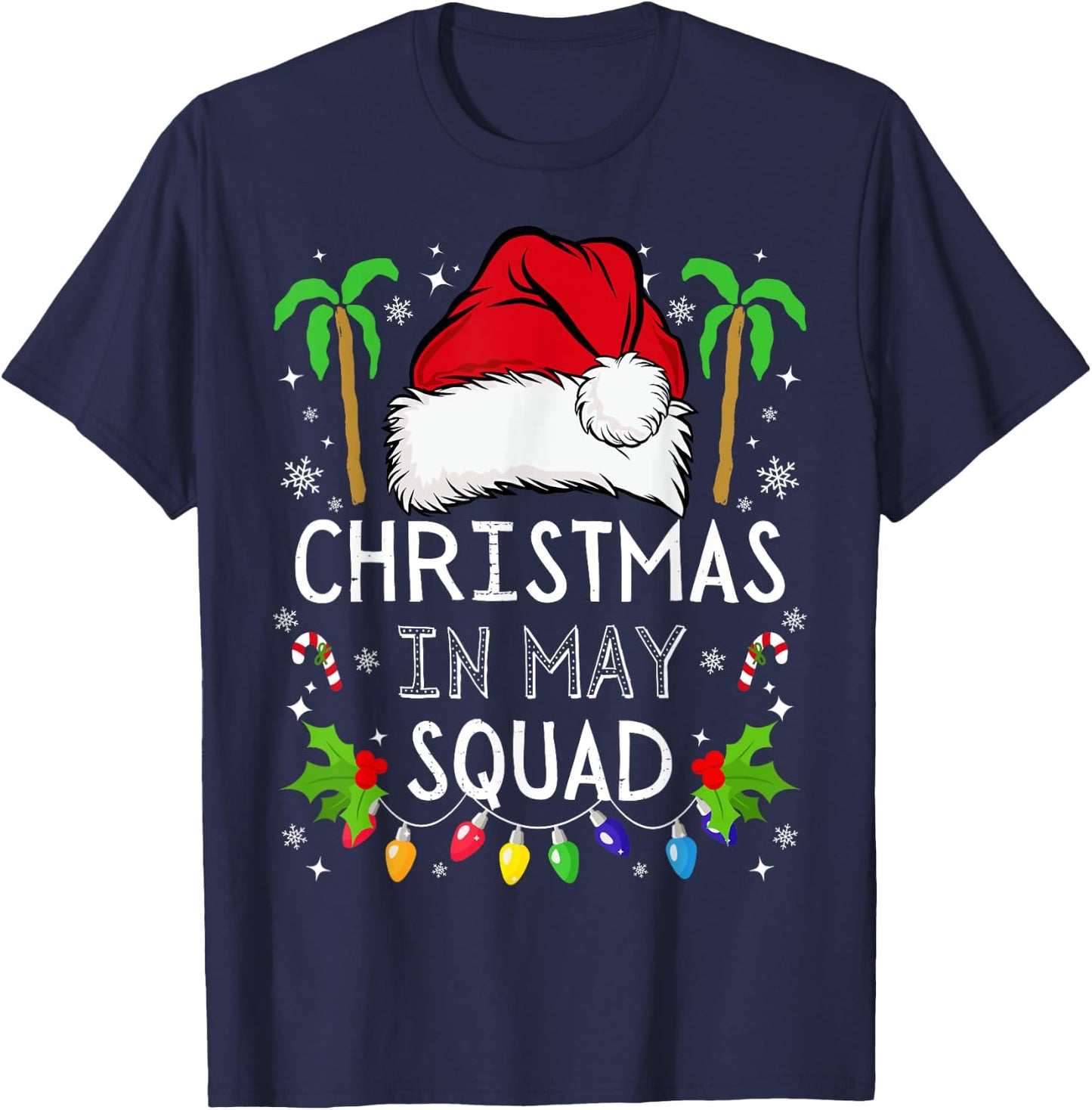 Christmas In May Squad Funny Summer Xmas Men Women Kids T-Shirt - T-Shirt | Navy
