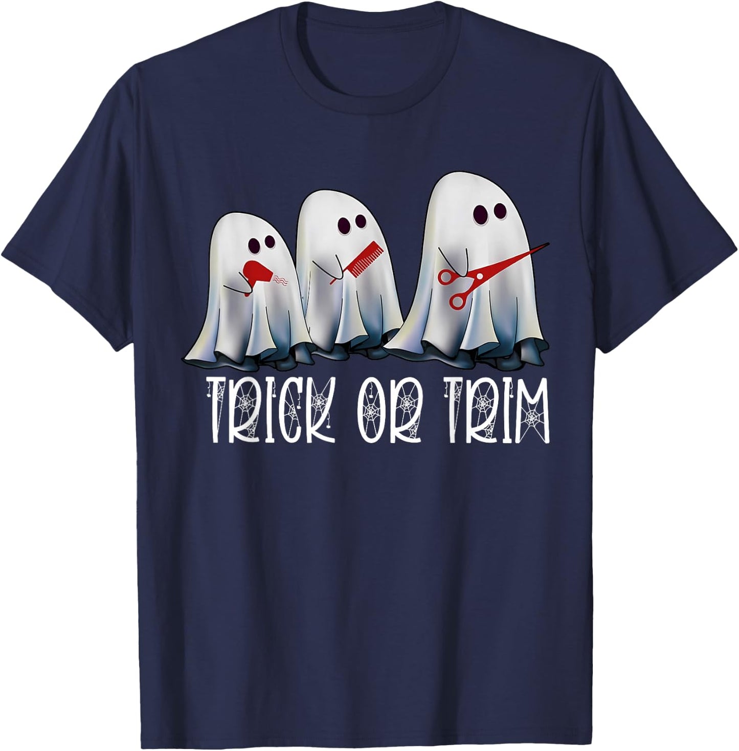 Funny Halloween Hairstylist Ghost Trick Or Trim Spooky T-Shirt - T-Shirt | Navy