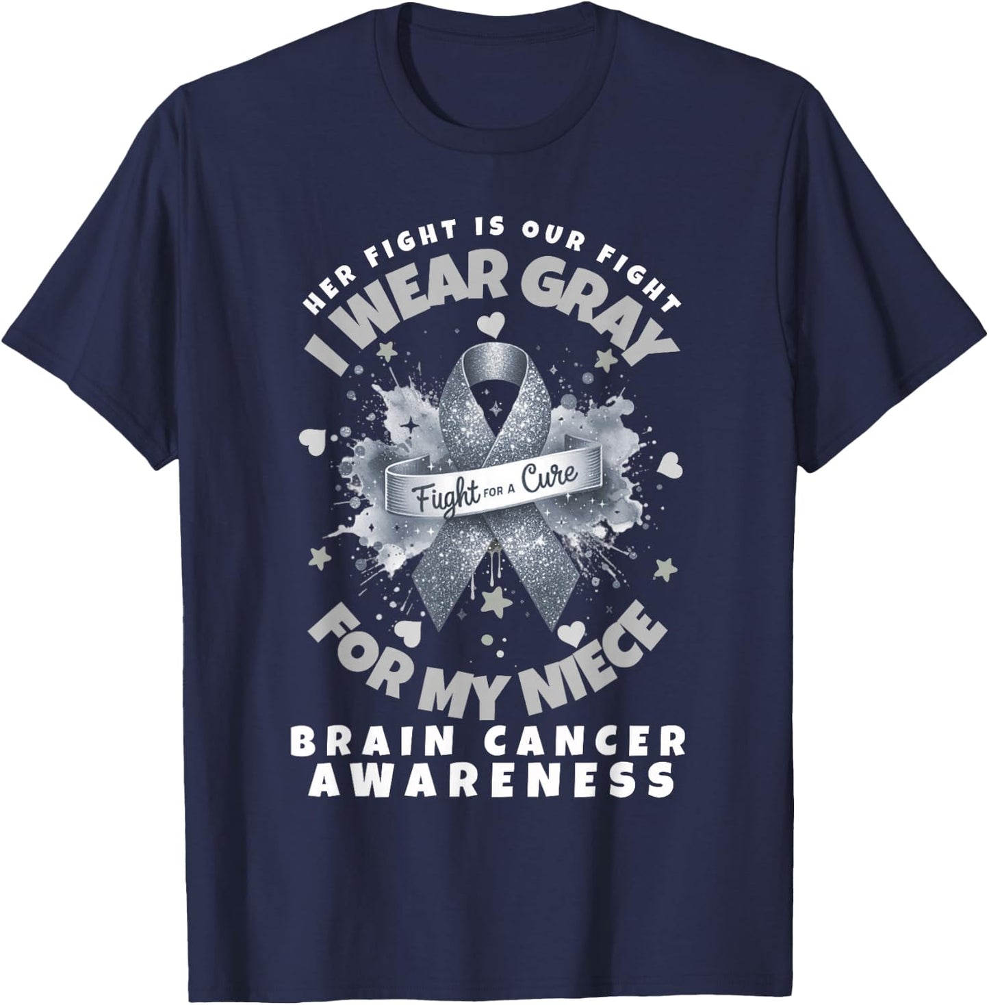 Brain Cancer Wear Gray In May For My Niece Glioblastoma T-Shirt - T-Shirt | Navy