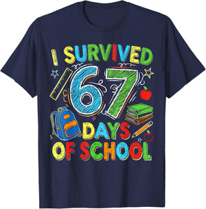 I Survived 67 Days of School Funny Teacher Student T-Shirt - T-Shirt | Navy
