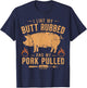 I Love My Butt Rubbed and my Pork Pulled - BBQ Grilling T-Shirt - T-Shirt | Navy