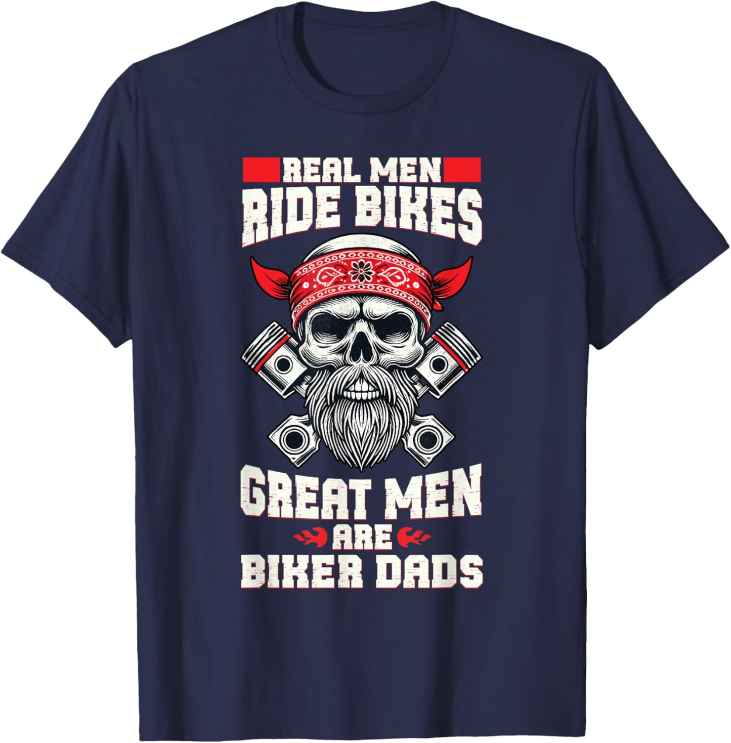 Great Men Are Biker Dads Motorcycle Lover Father's Day T-Shirt - T-Shirt | Navy