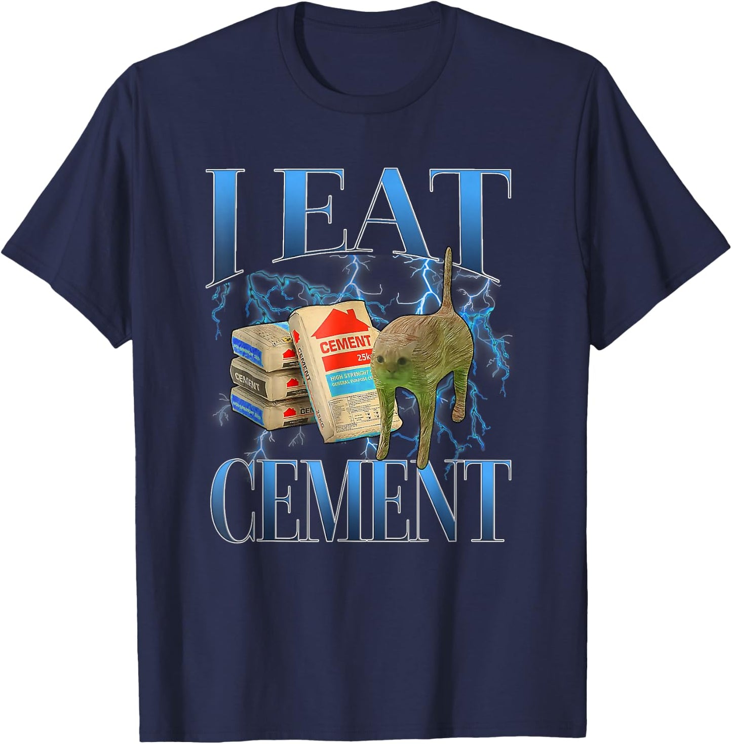 I Eat Cement Cursed Cat Funny Oddly Specific Meme T-Shirt - T-Shirt | Navy
