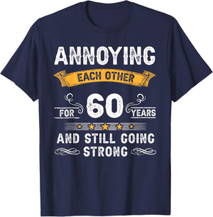 Annoying Each Other For 60 Years 60th Wedding Anniversary T-Shirt - T-Shirt | Navy