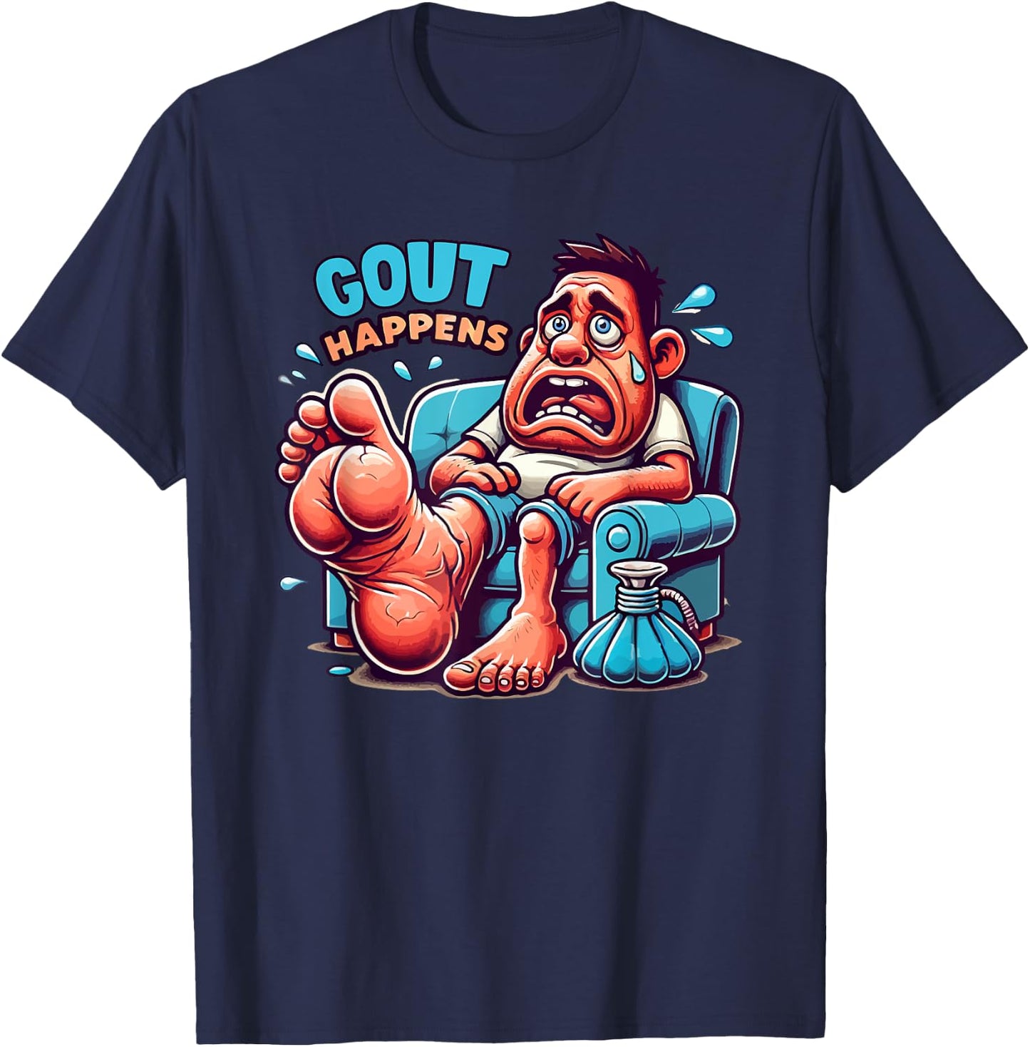 Gout Happens Funny and Hilarious Silly Pain Swelling T-Shirt - T-Shirt | Navy