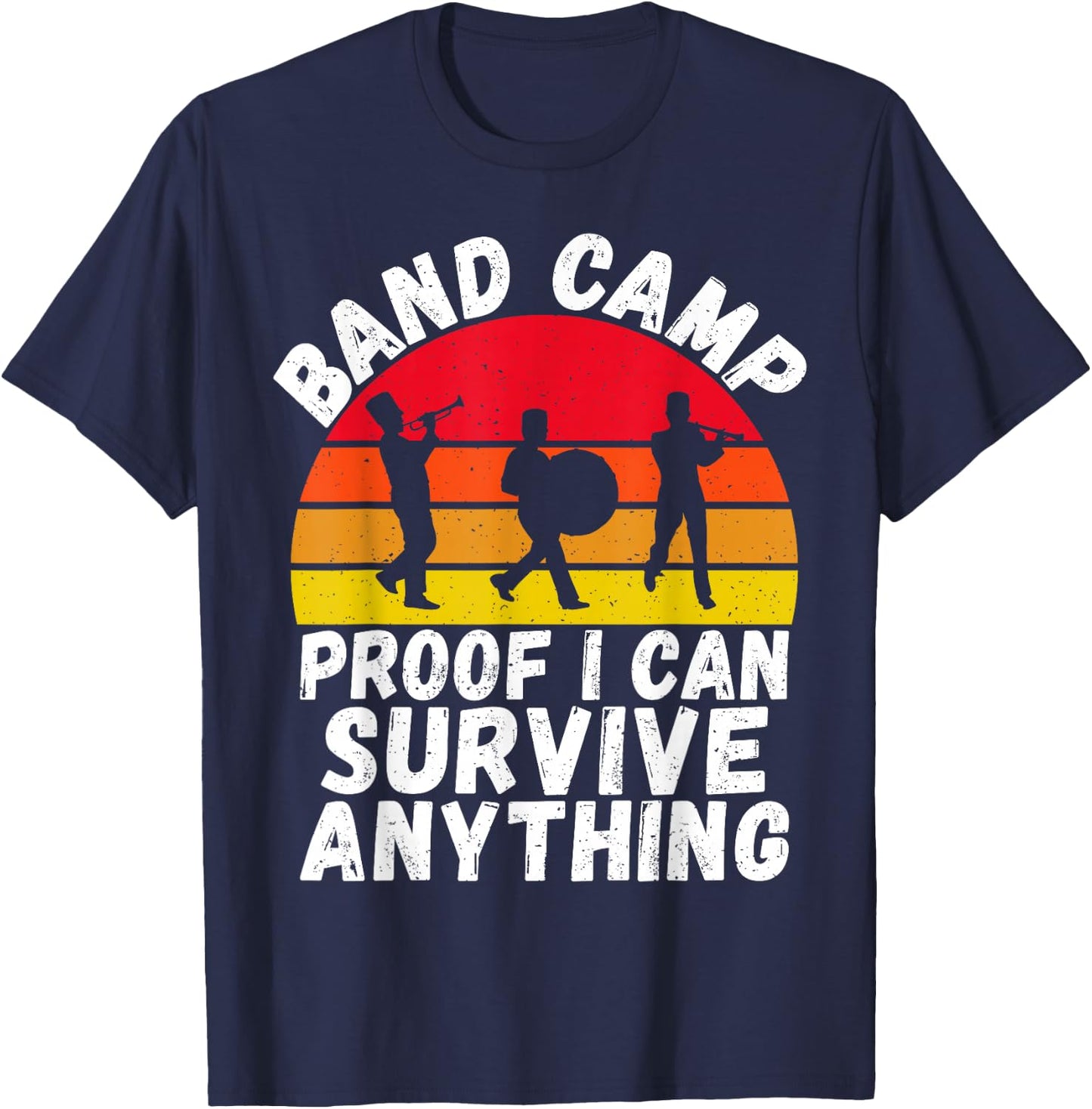 Proof i can survive anything Band Camp T-Shirt - T-Shirt | Navy