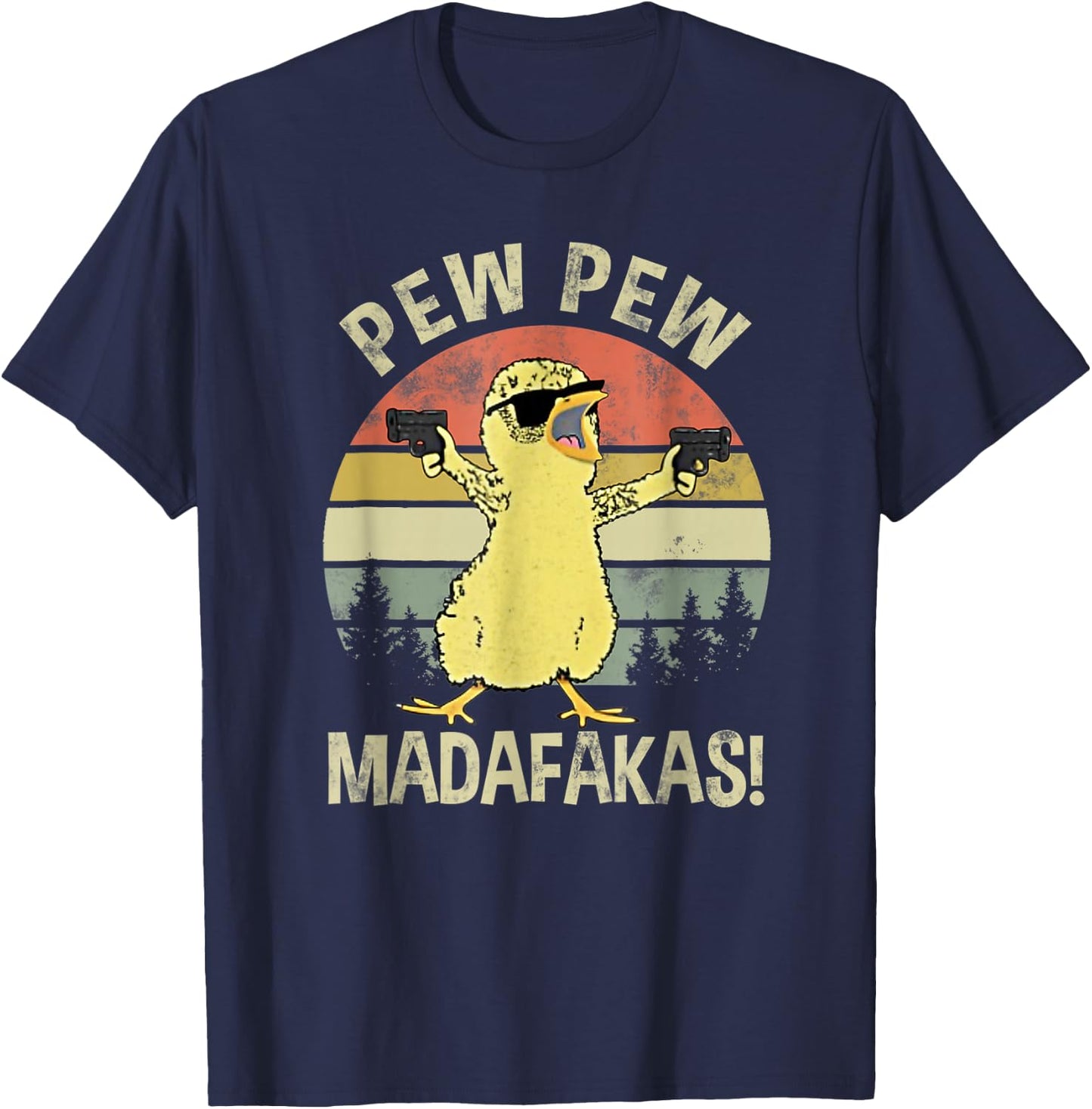 Chicks Pew Pew Madafakas Funny Vintage Chick Lover Gifts Fun T-Shirt - T-Shirt | Navy
