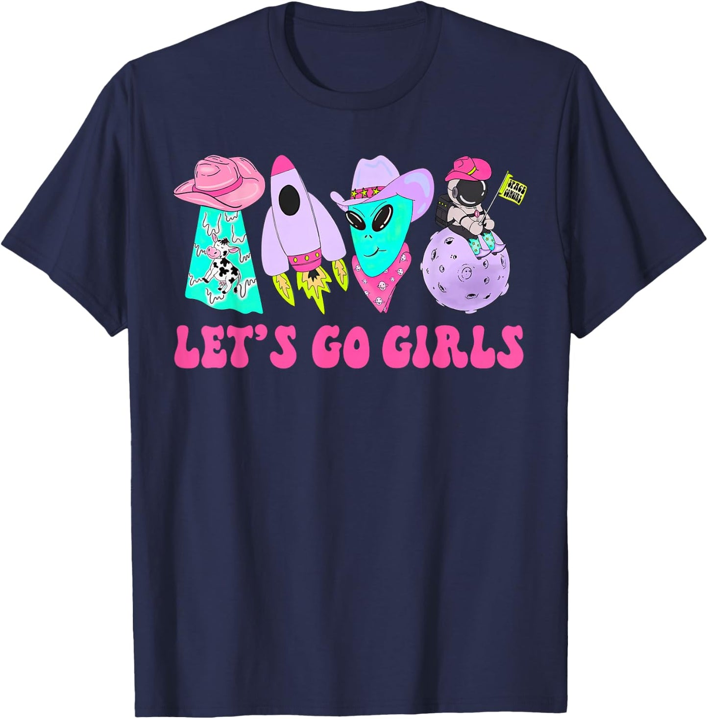 Team Bride Western Space Desert Bachelorette Let's Go Girls T-Shirt - T-Shirt | Navy