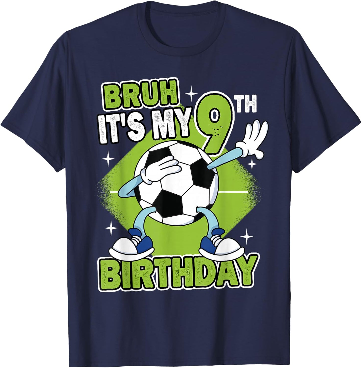 Bruh It's My 9th Birthday Soccer Player Boy 9 Years Old Kids T-Shirt - T-Shirt | Navy
