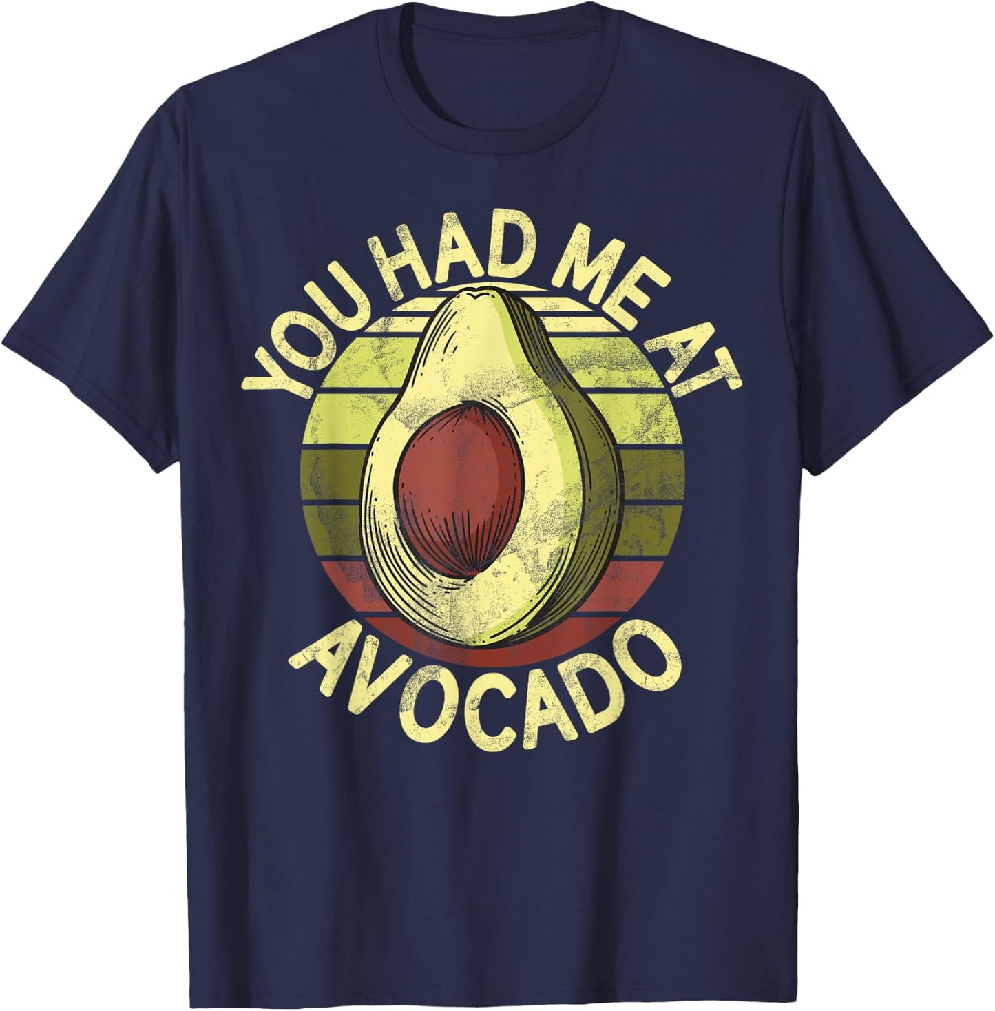 You Had Me at Avocado T-Shirt - T-Shirt | Navy