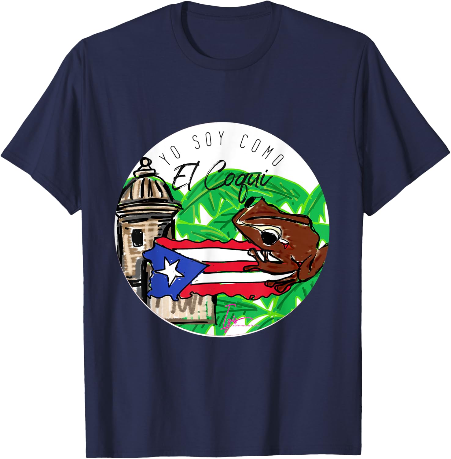soy como el Coqui Boricua Puerto Rico Izis la Enfermera T-Shirt - T-Shirt | Navy