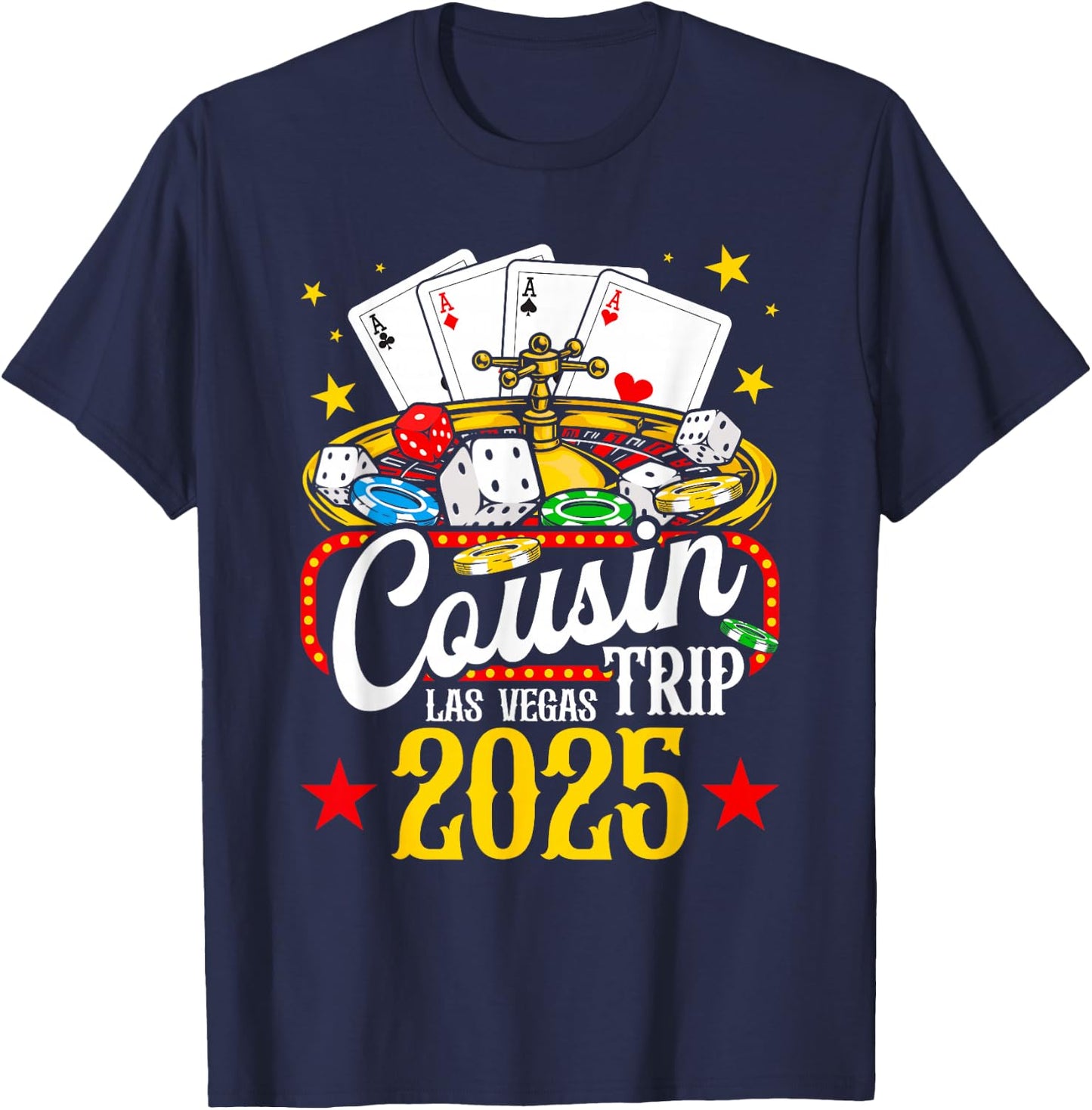 Las Vegas Cousin Trip 2025 Summer Vacation Family Reunion T-Shirt - T-Shirt | Navy