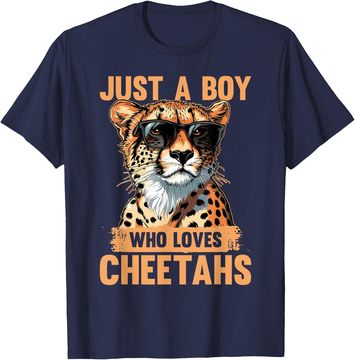 Funny Cheetah Animal Just A Boy Who Loves Cheetahs T-Shirt - T-Shirt | Navy