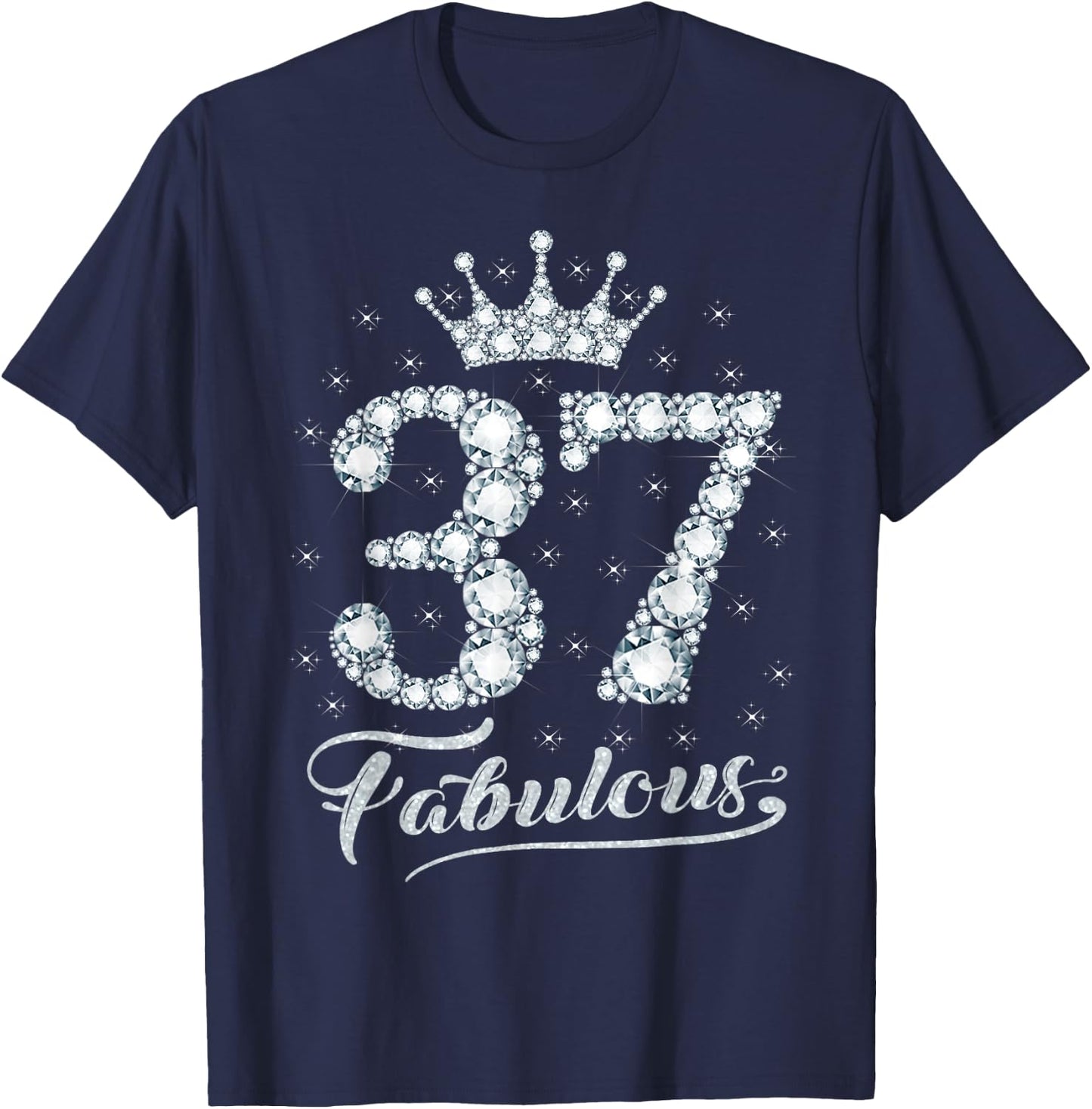 37 Fabulous 37 Years Old Happy 37th Birthday Girl Women T-Shirt - T-Shirt | Navy