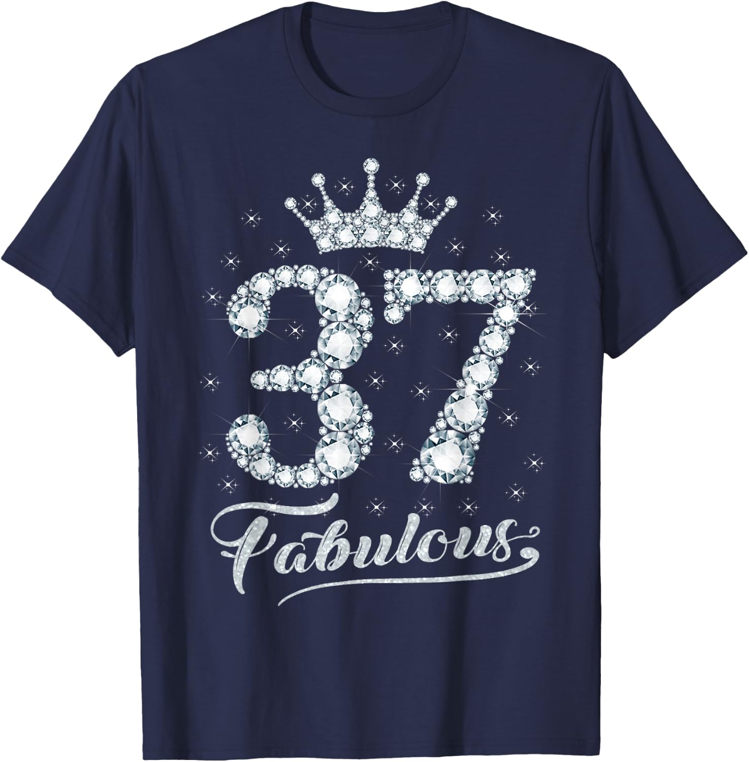 37 Fabulous 37 Years Old Happy 37th Birthday Girl Women T-Shirt - T-Shirt | Navy