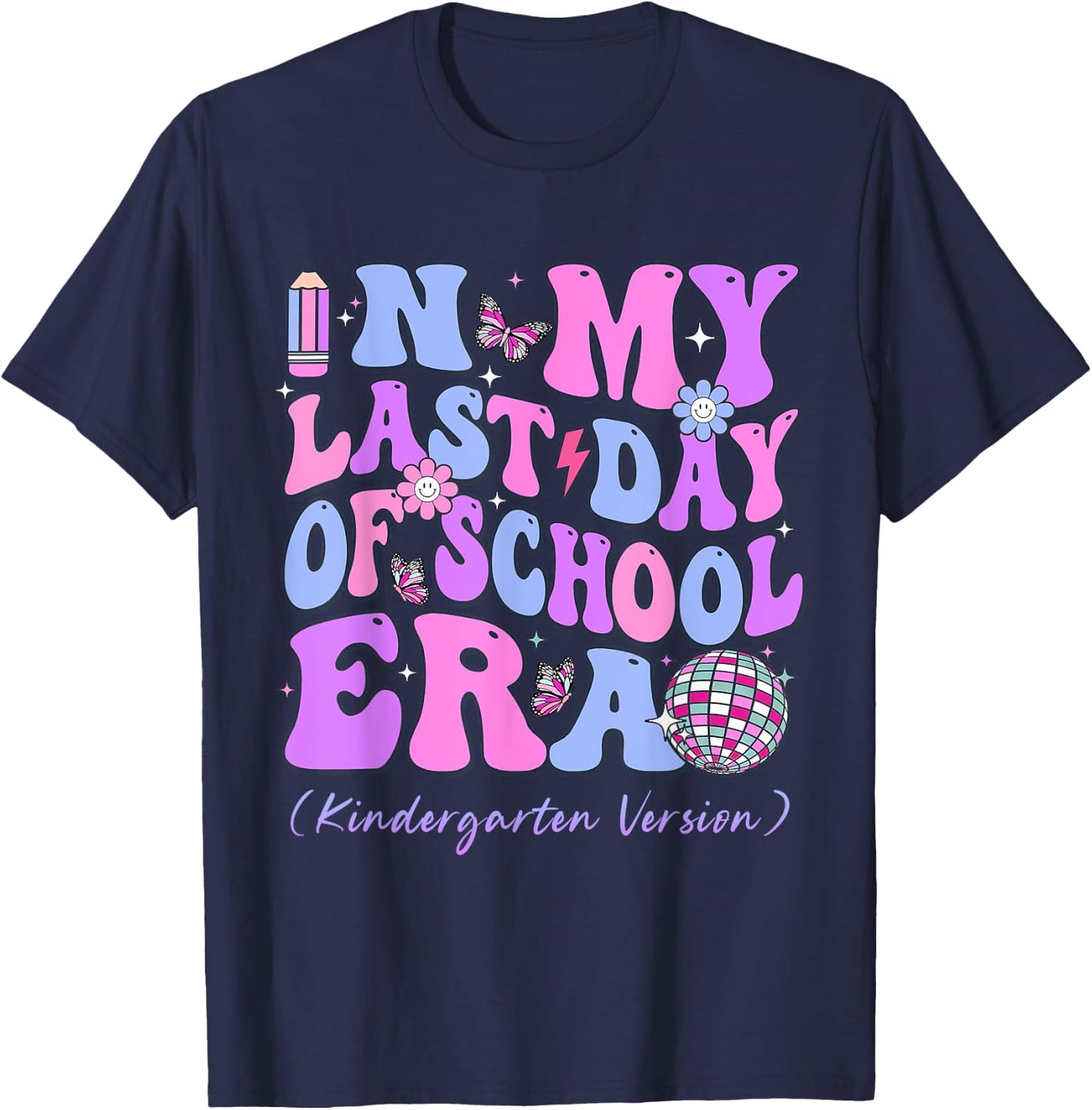 In My Last Day Of School Era Groovy Kindergarten Version T-Shirt - T-Shirt | Navy