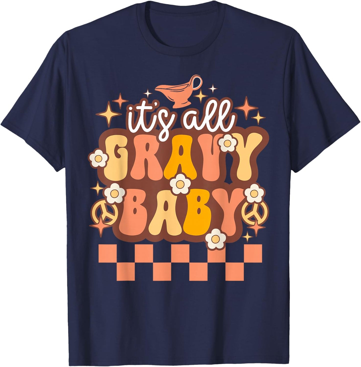 Vintage Groovy Its All Gravy Baby Funny Family Thanksgiving T-Shirt - T-Shirt | Navy