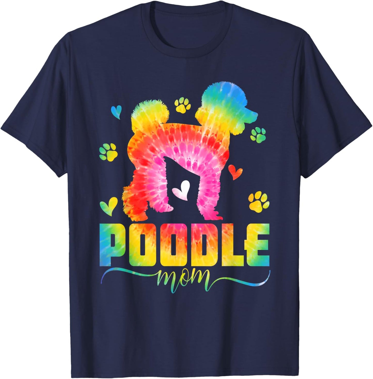 Funny Poodle Mom Poodle Dog Mom Tie Dye Mothers Day Women T-Shirt - T-Shirt | Navy