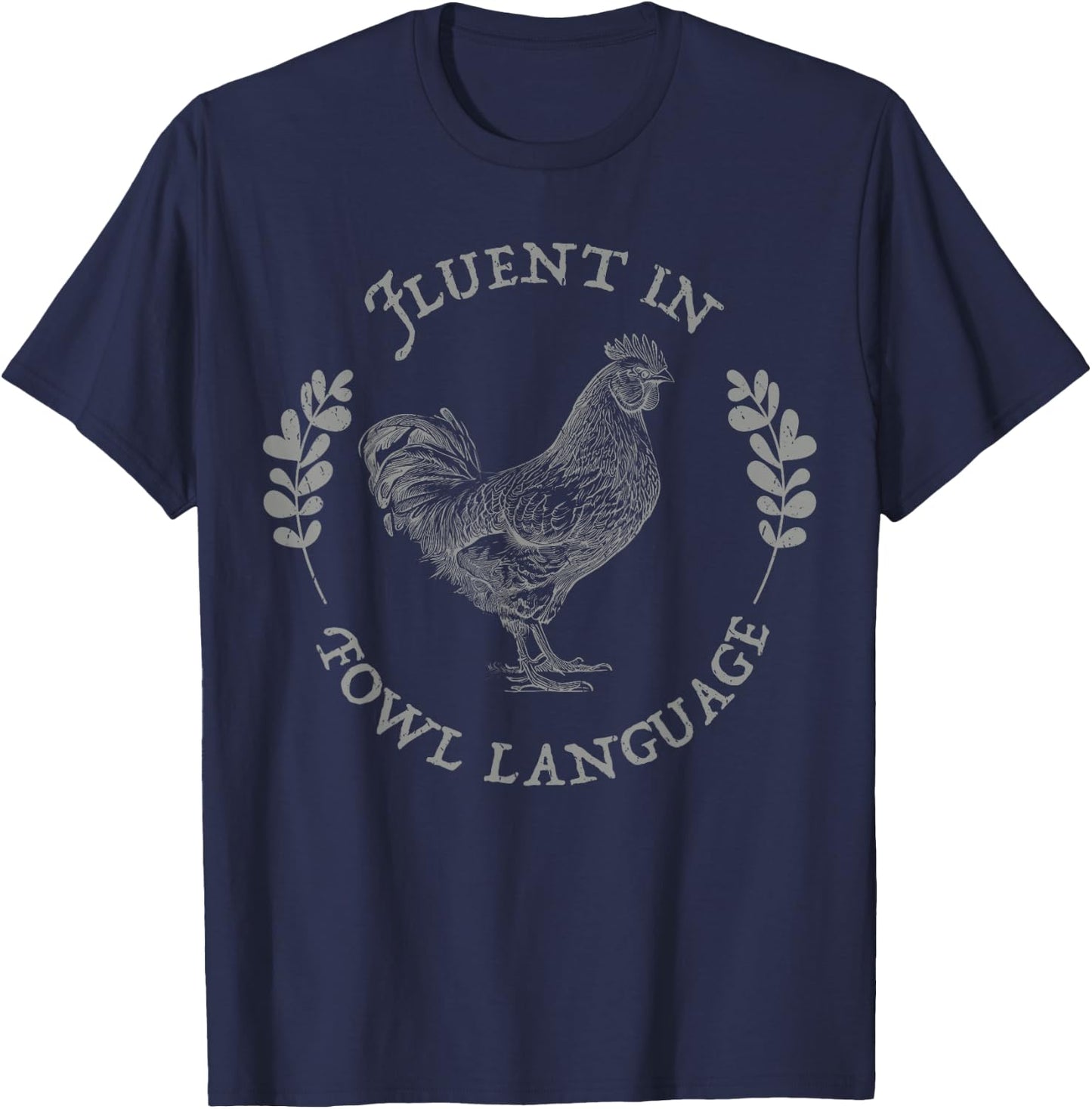 Fluent In Fowl Language farmer Chicken mom patriotic chicken T-Shirt - T-Shirt | Navy