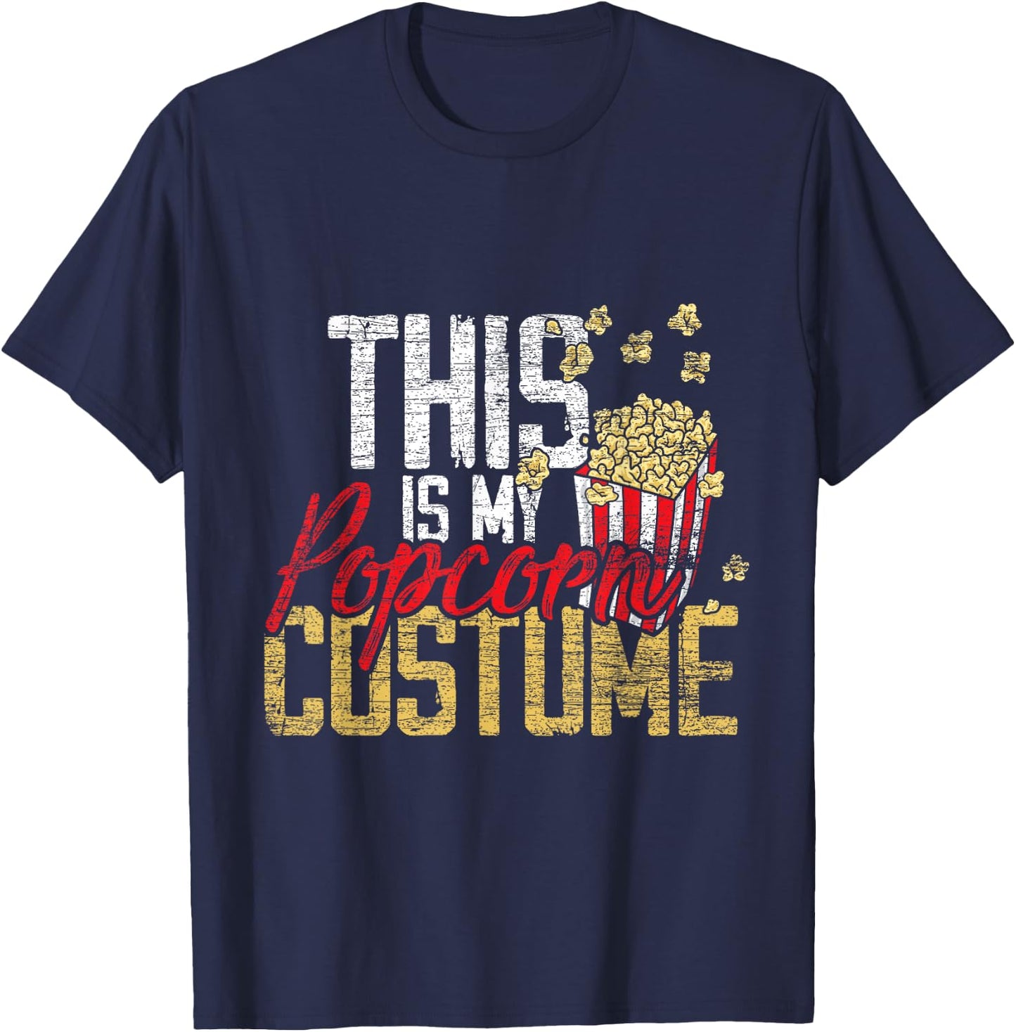 This is My Popcorn Costume T-Shirt - T-Shirt | Navy