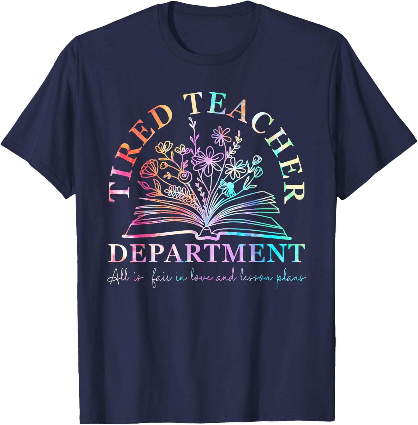 Tired Teacher Department Tie Dye Teacher Appreciation T-Shirt - T-Shirt | Navy