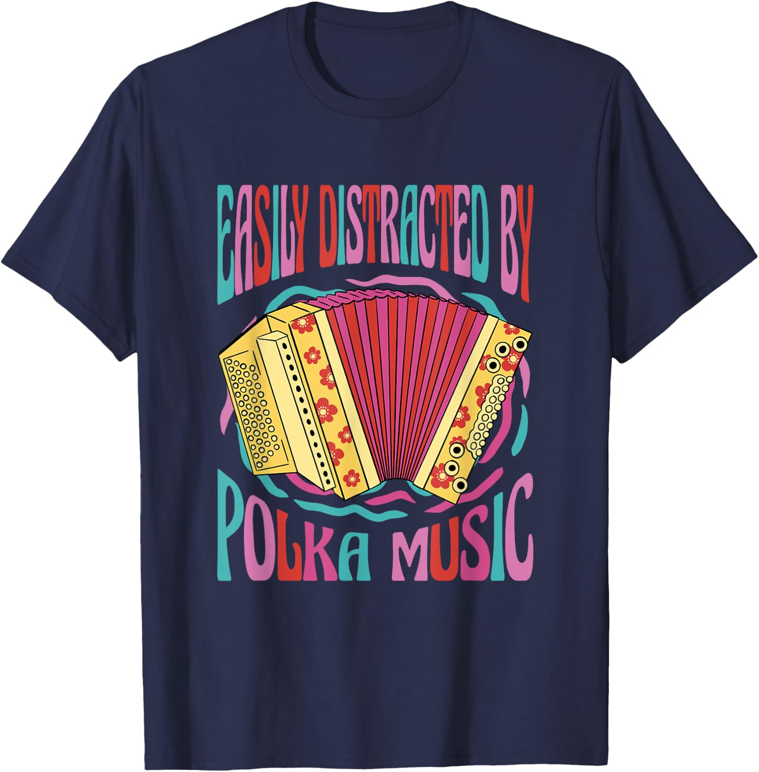 Polka Music Lover Accordion Musician I Love Polka Music T-Shirt - T-Shirt | Navy