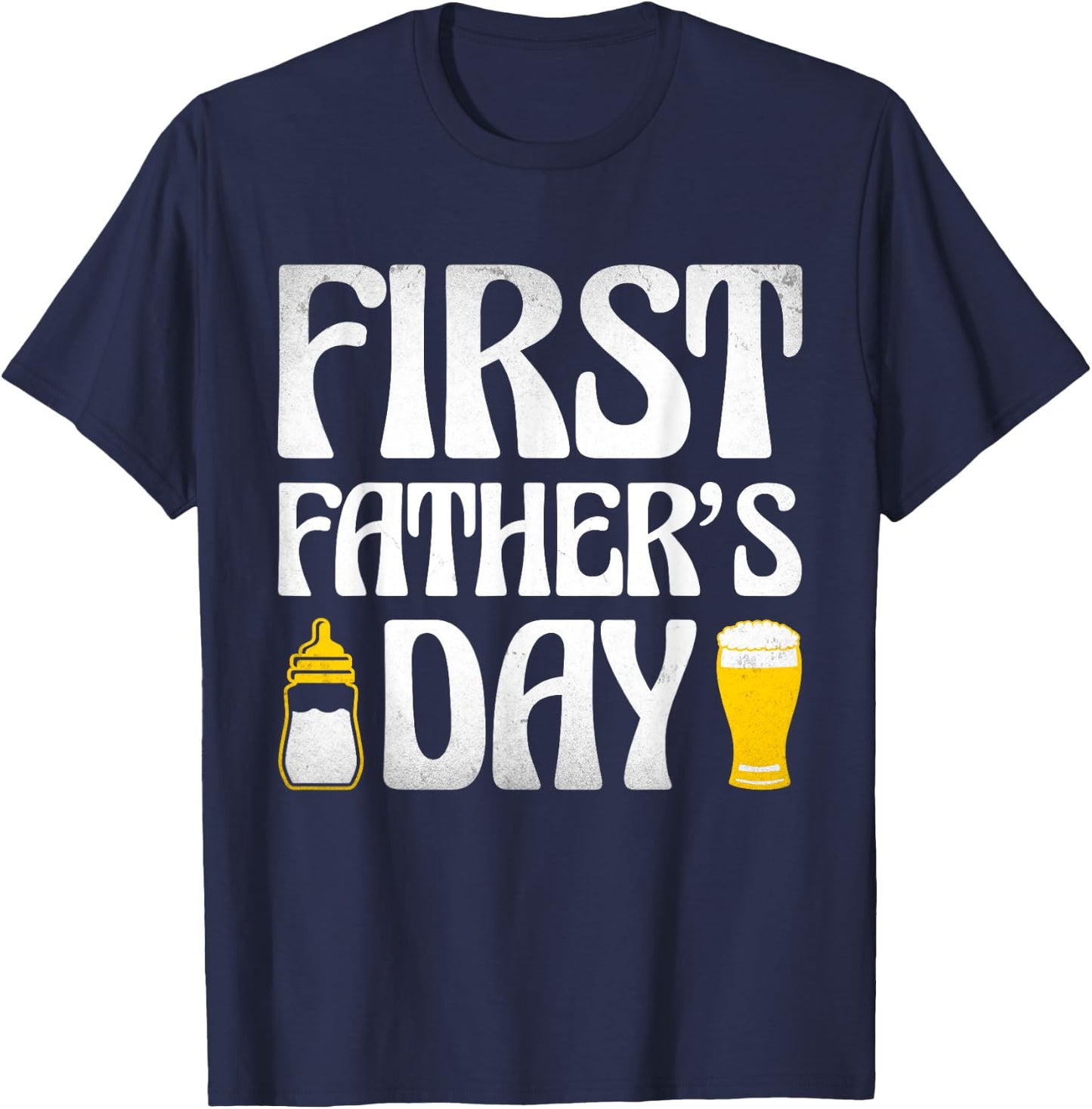 First Father's Day Beer Baby Bottle Daddy 2024 Dad Joke T-Shirt - T-Shirt | Navy