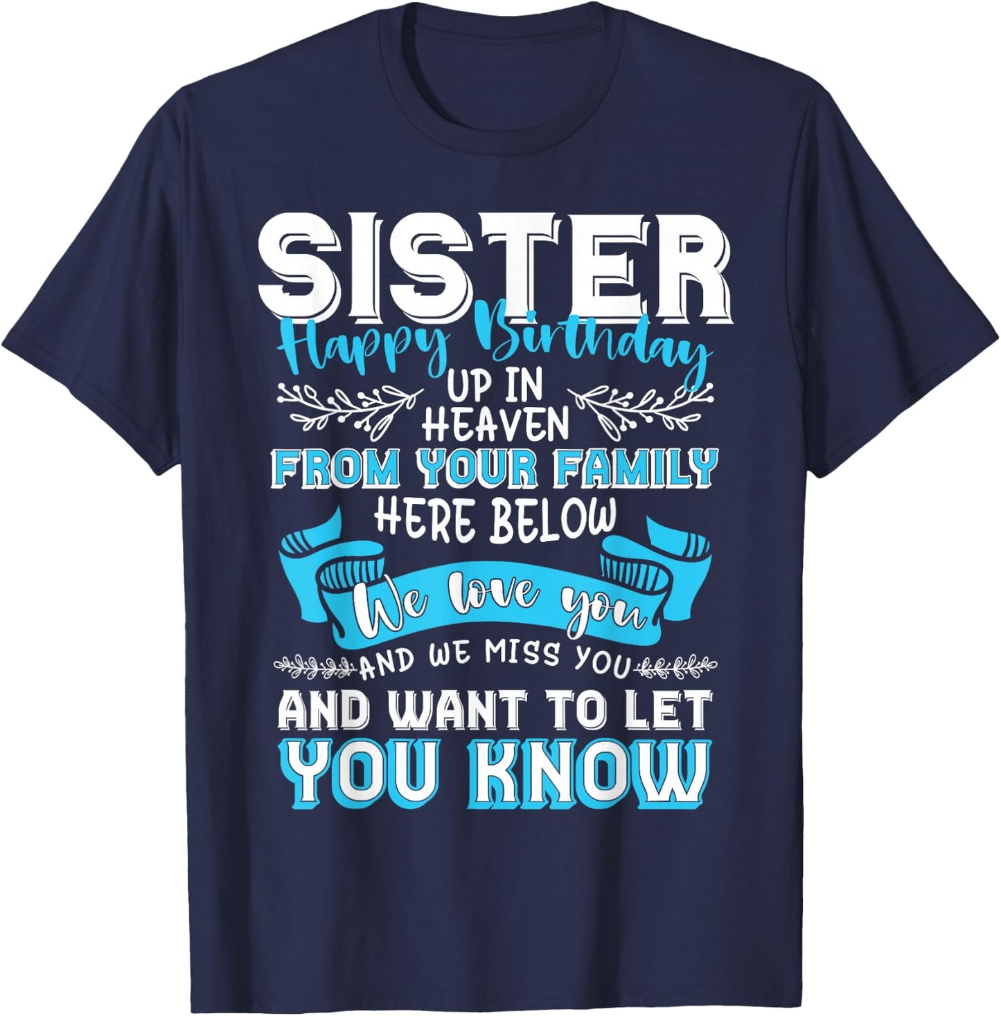 Happy Birthday to My Sister in Heaven Lost Sister Memorial T-Shirt - T-Shirt | Navy