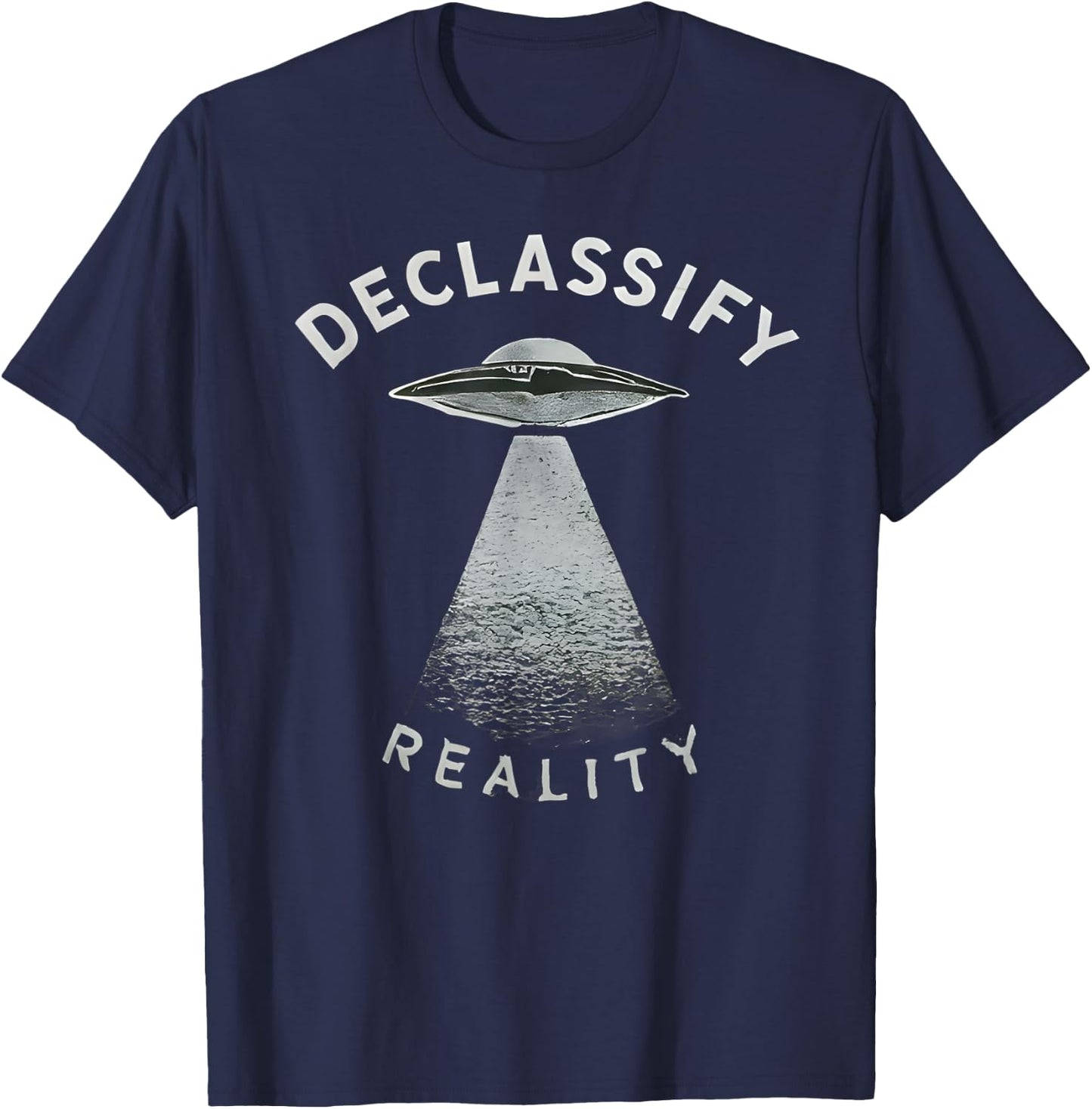 UFO UAP Disclosure Extraterrestrial Alien Declassify Reality T-Shirt - T-Shirt | Navy
