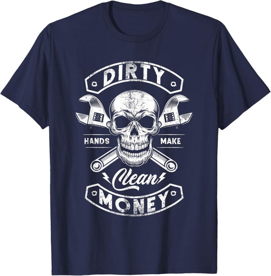 My Hands May Be Dirty But My Money Is Clean Mechanic Repair T-Shirt - T-Shirt | Navy