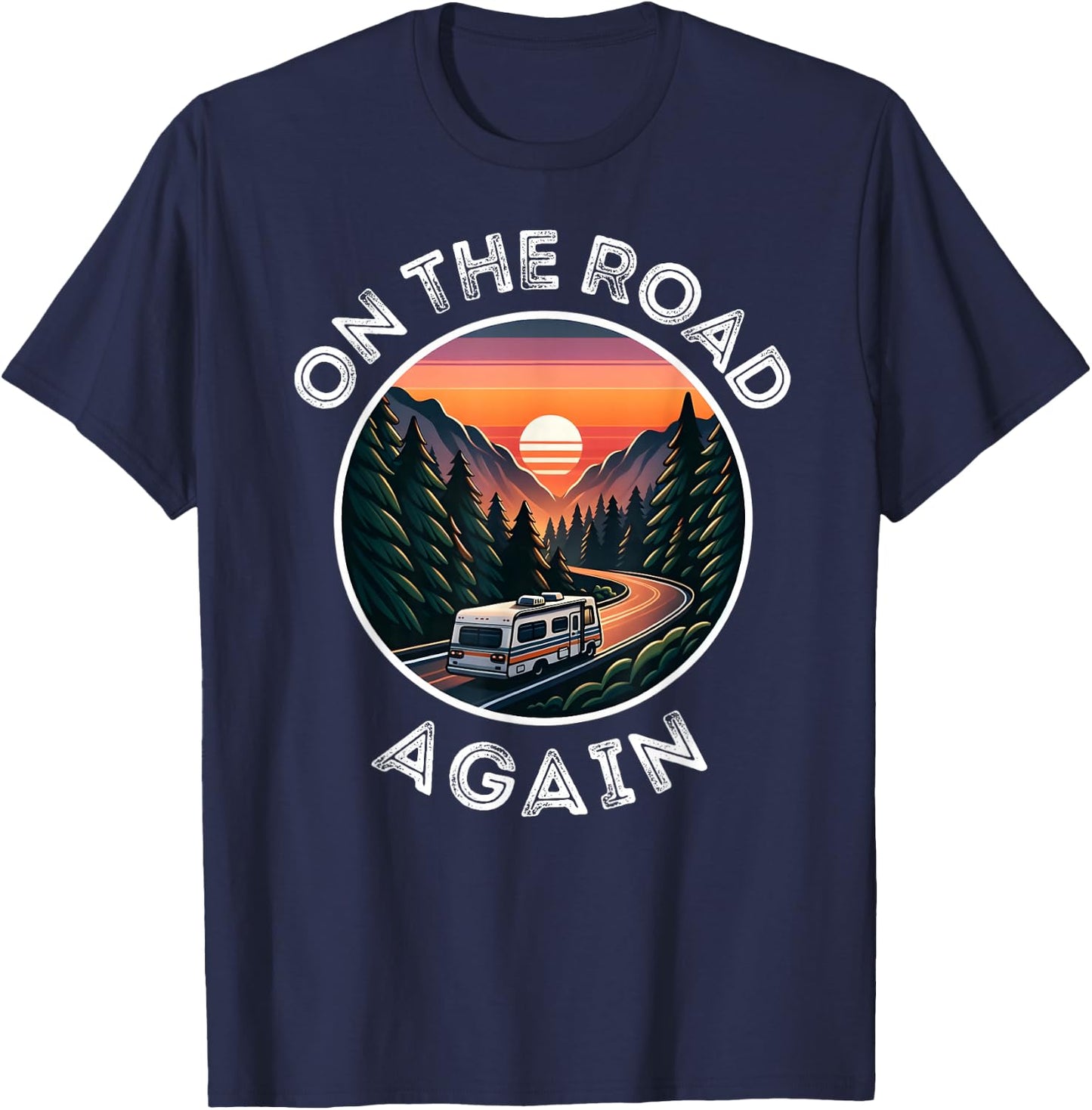 On The Road Again, Family Travels, Roadtrip, Vacay Adventure T-Shirt - T-Shirt | Navy