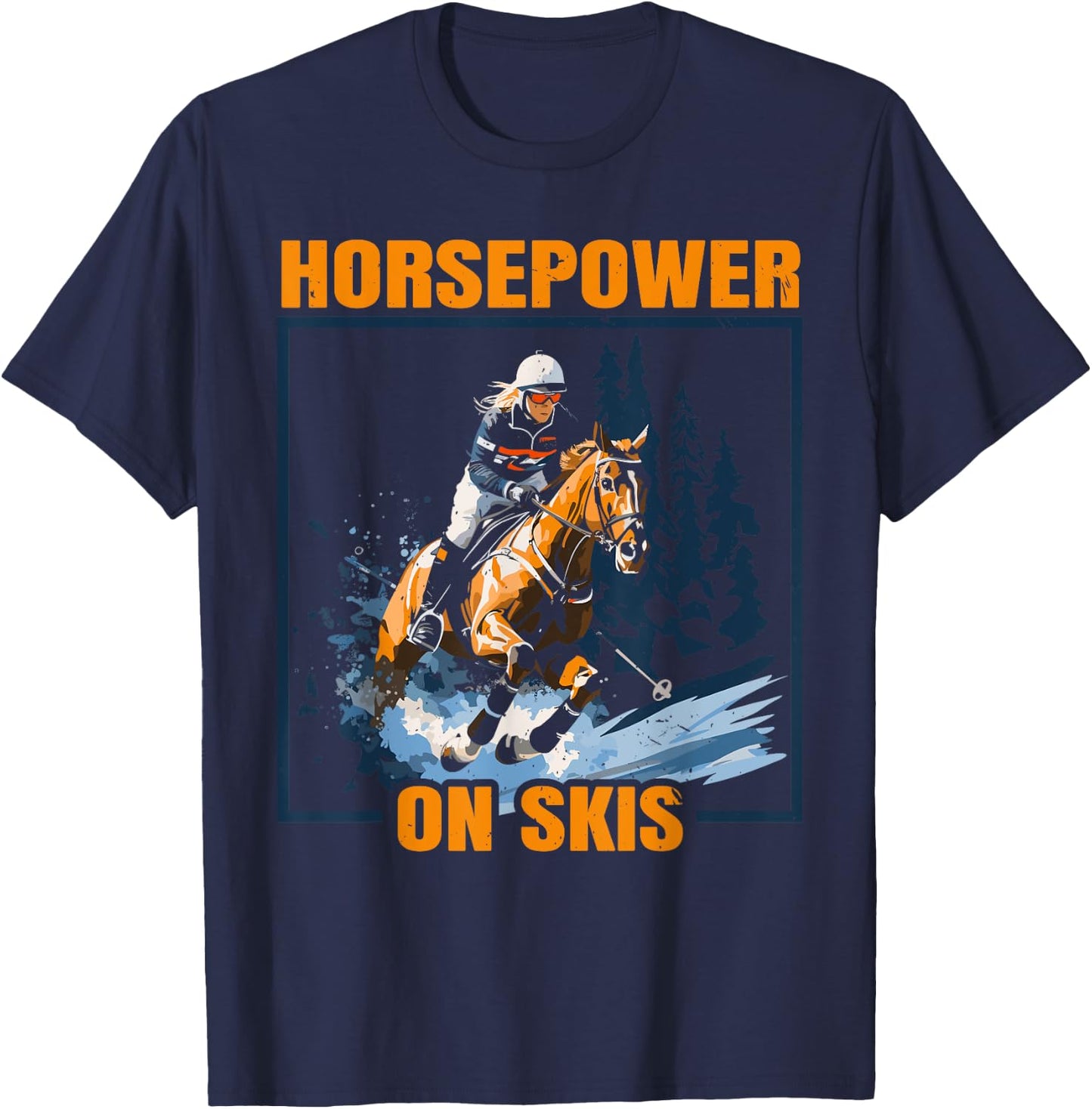 Skijoring With Horses Ski Driving Winter Sport T-Shirt - T-Shirt | Navy