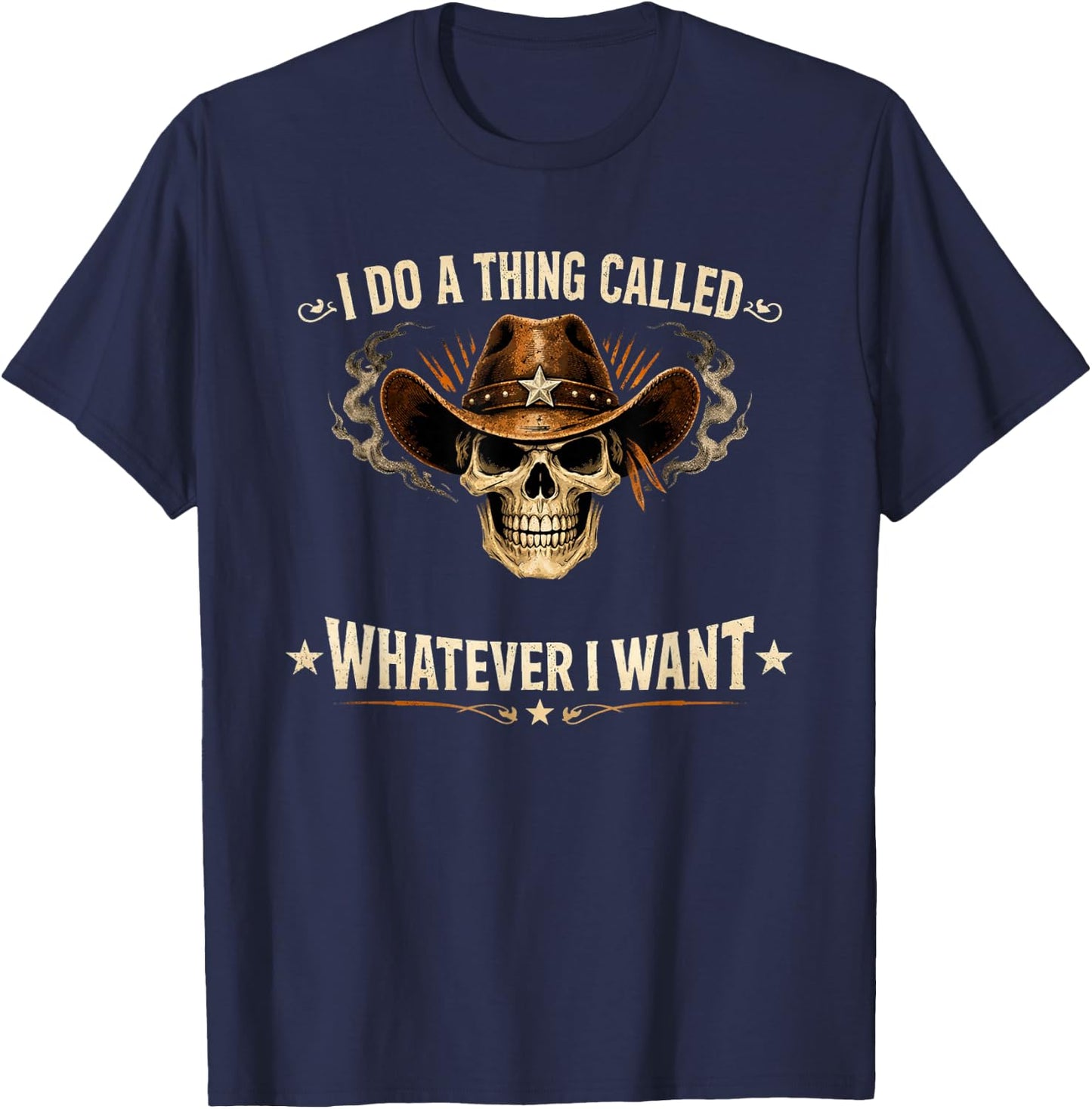I Do A Thing Called Whatever I Want T-Shirt - T-Shirt | Navy